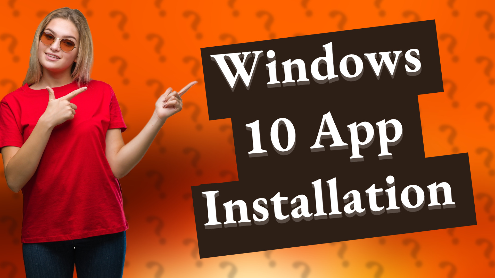 Windows 10 App Installation