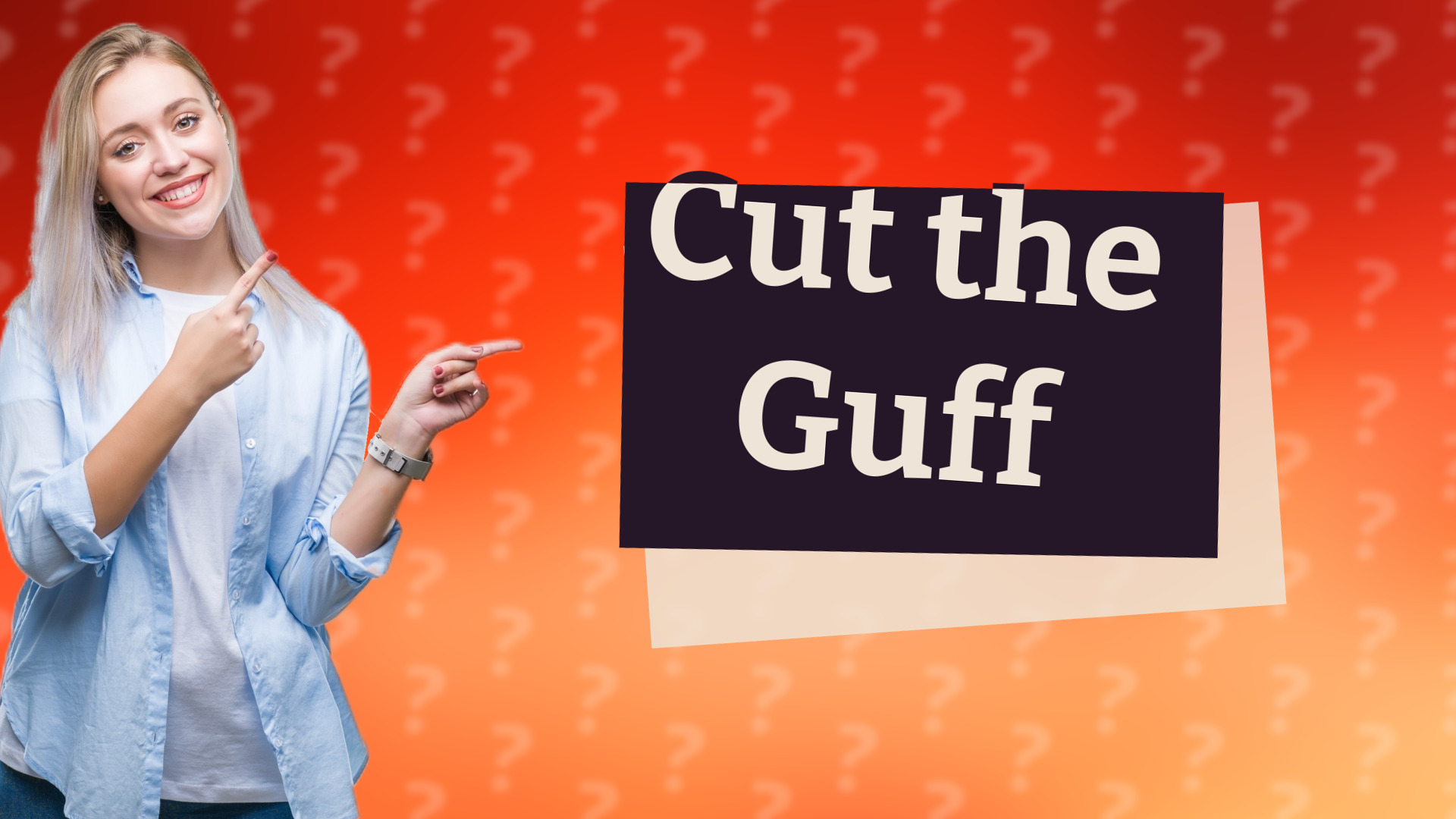 Cut the Guff