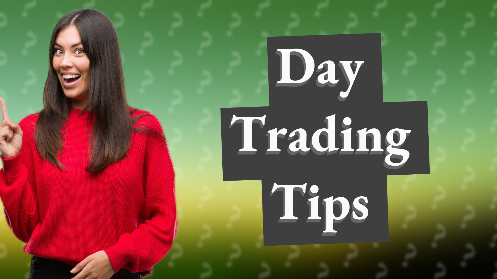 Day Trading Tips