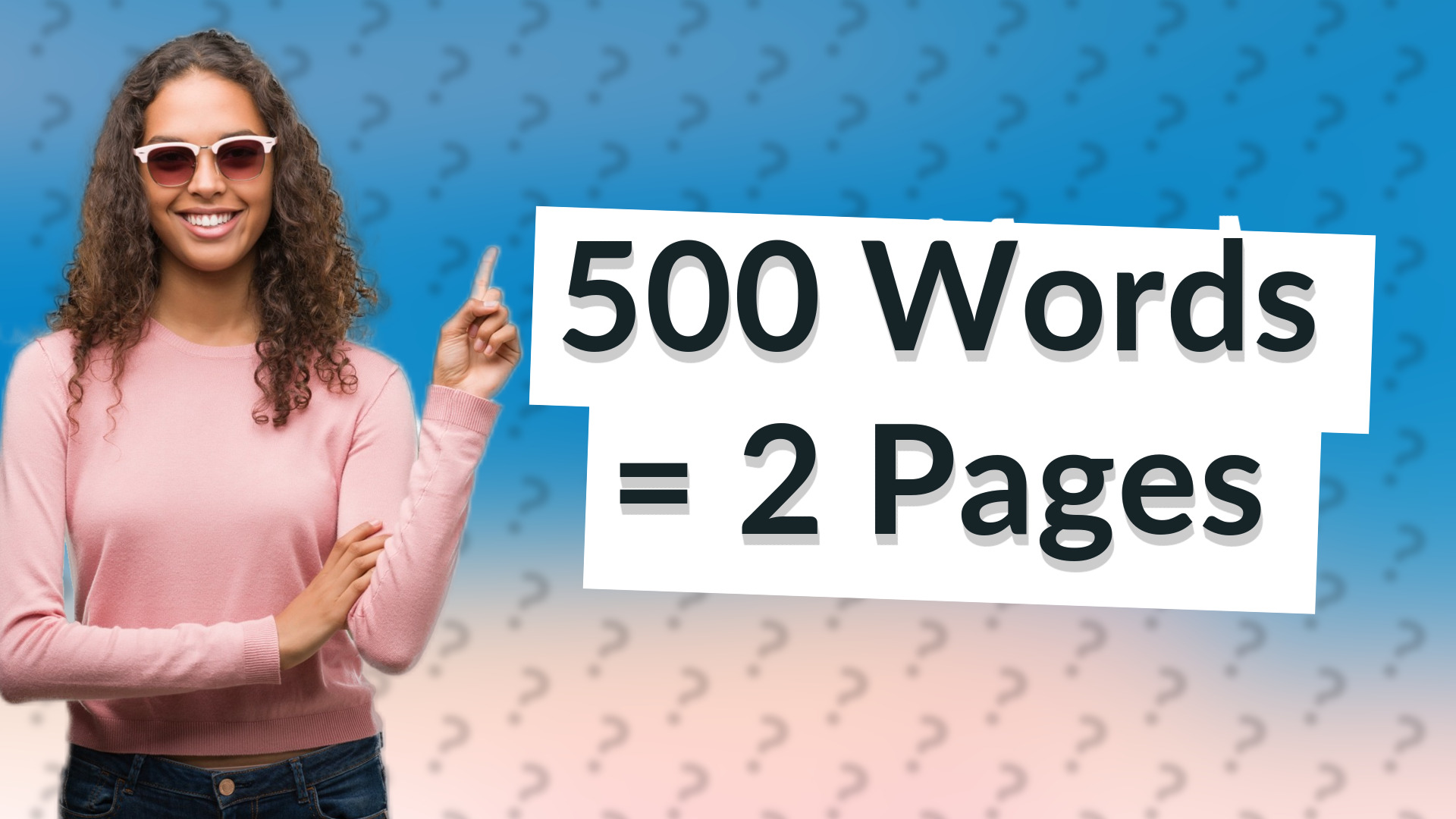 500 Words = 2 Pages