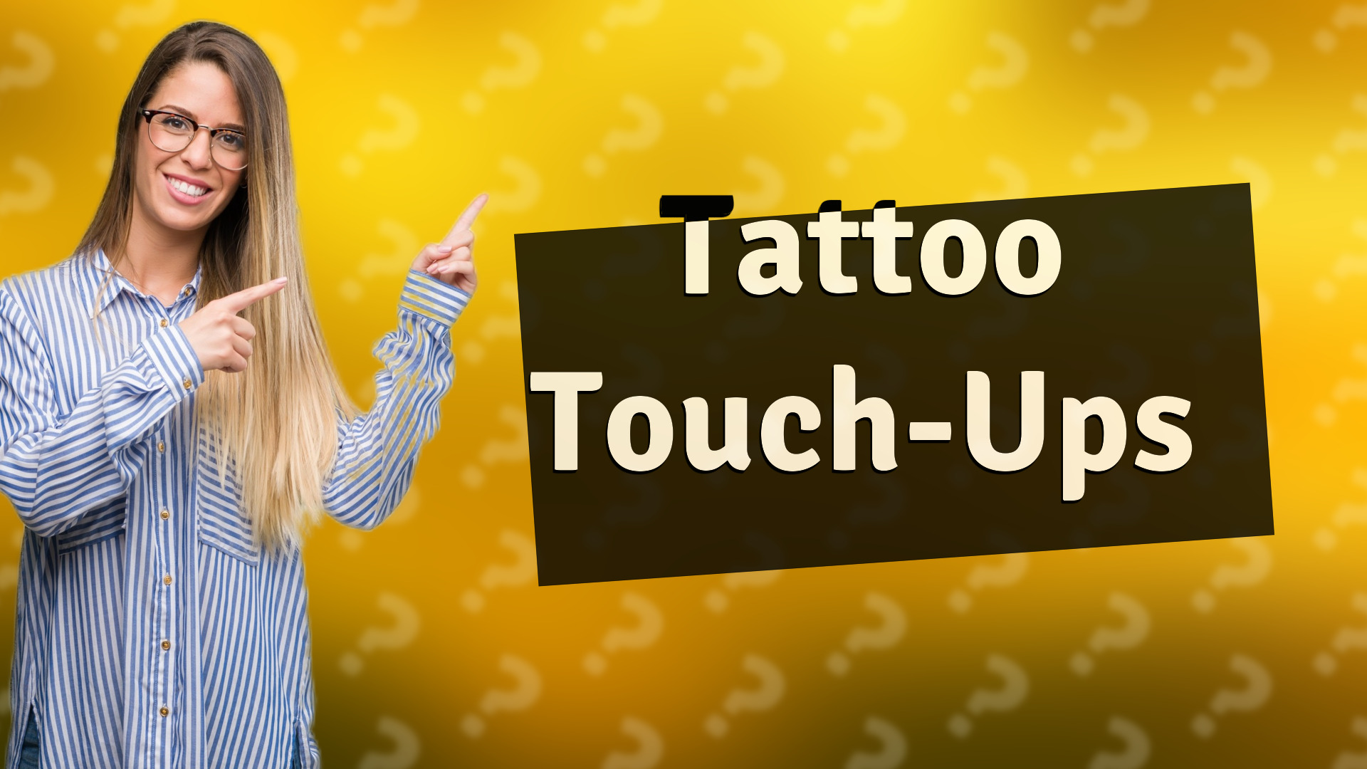 Tattoo Touch-Ups