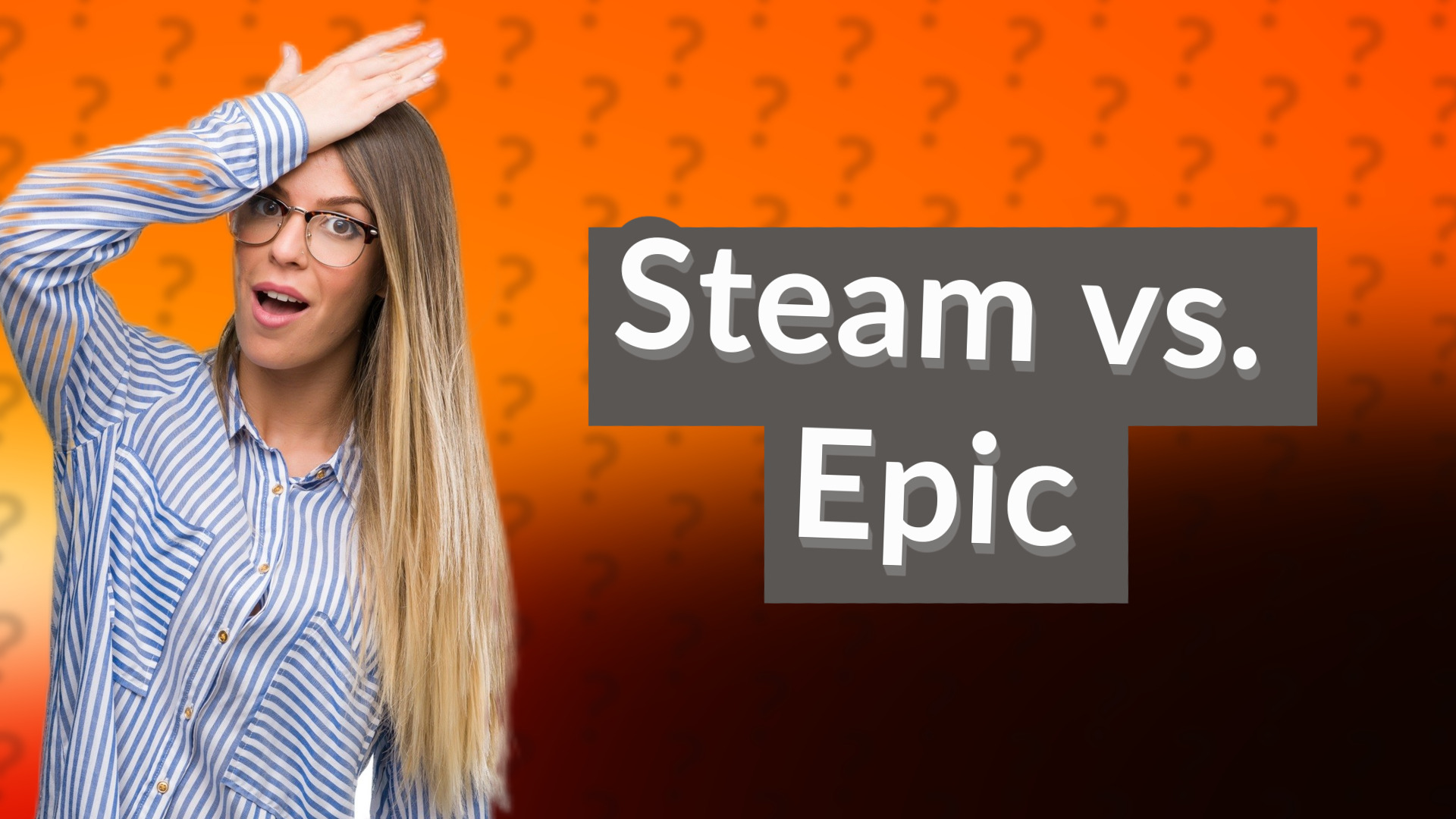 Steam vs. Epic