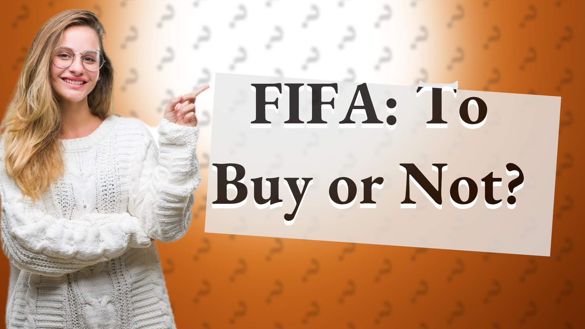 FIFA: To Buy or Not?