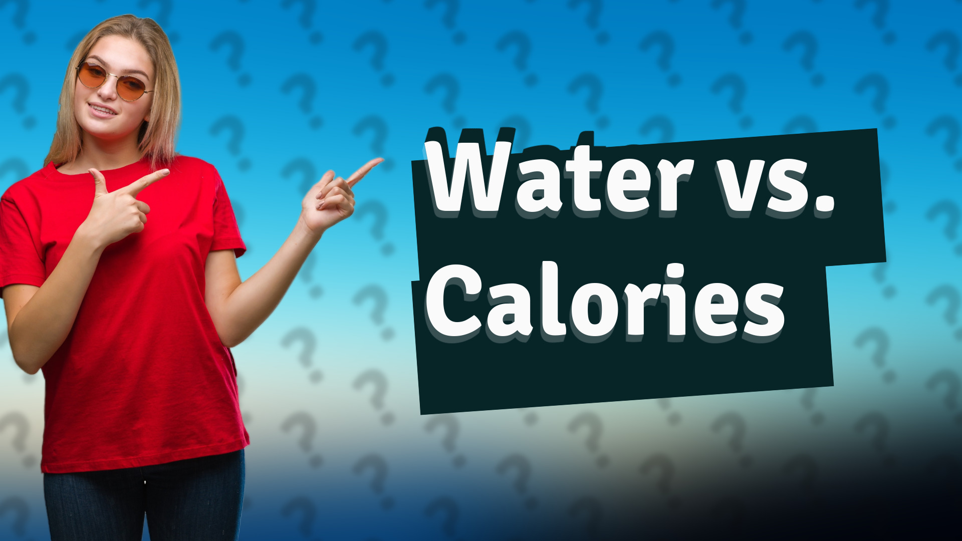 Water vs. Calories