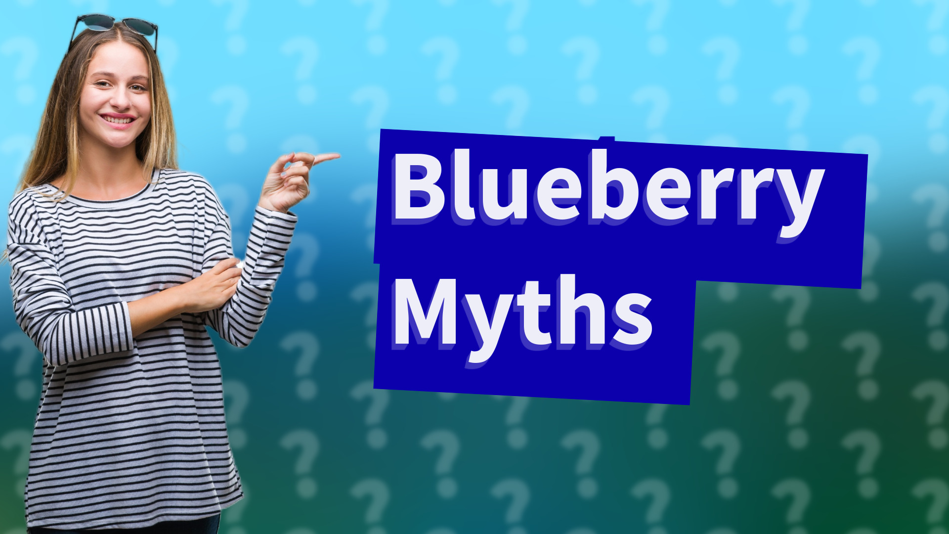Blueberry Myths