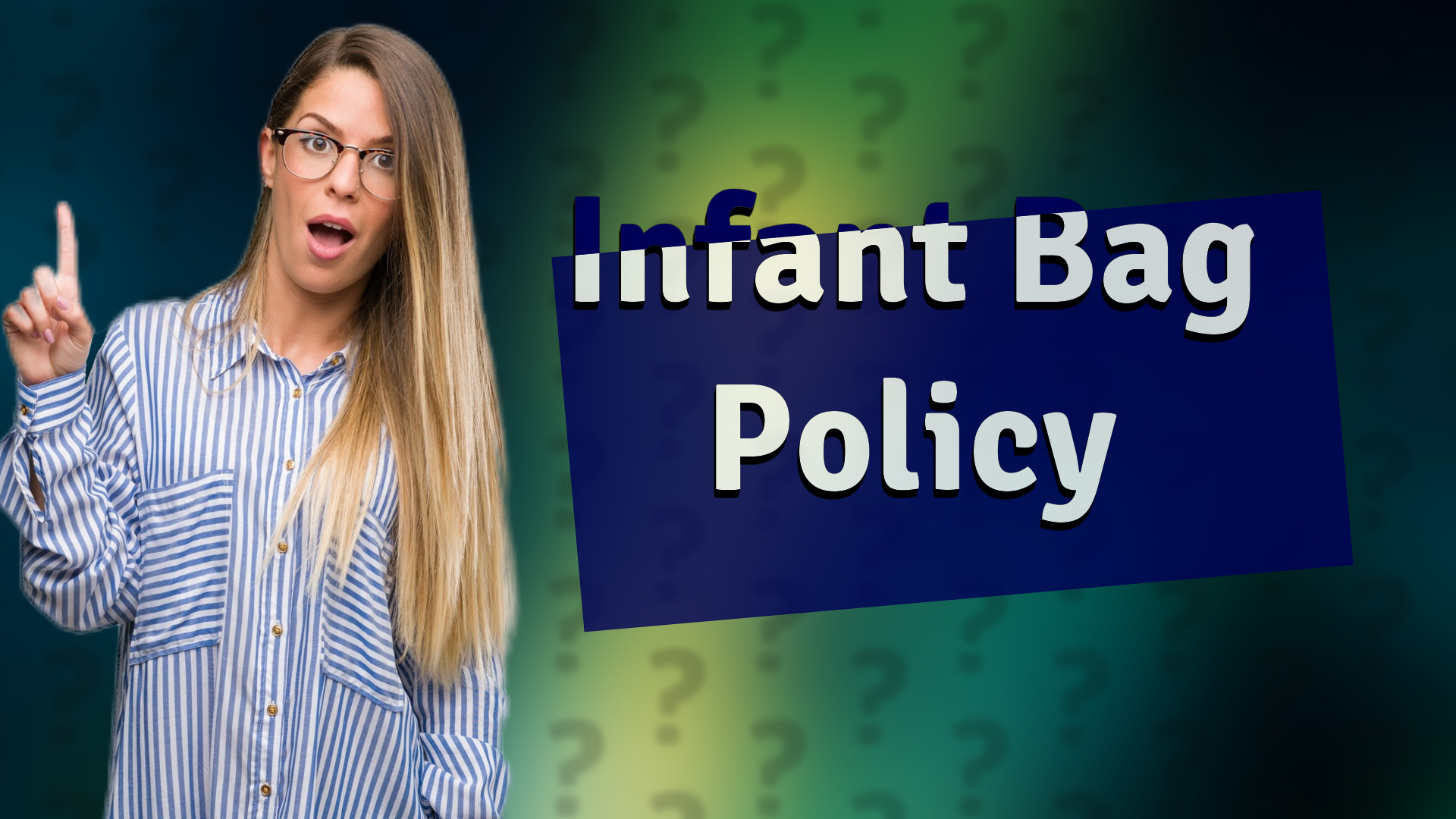 Infant Bag Policy