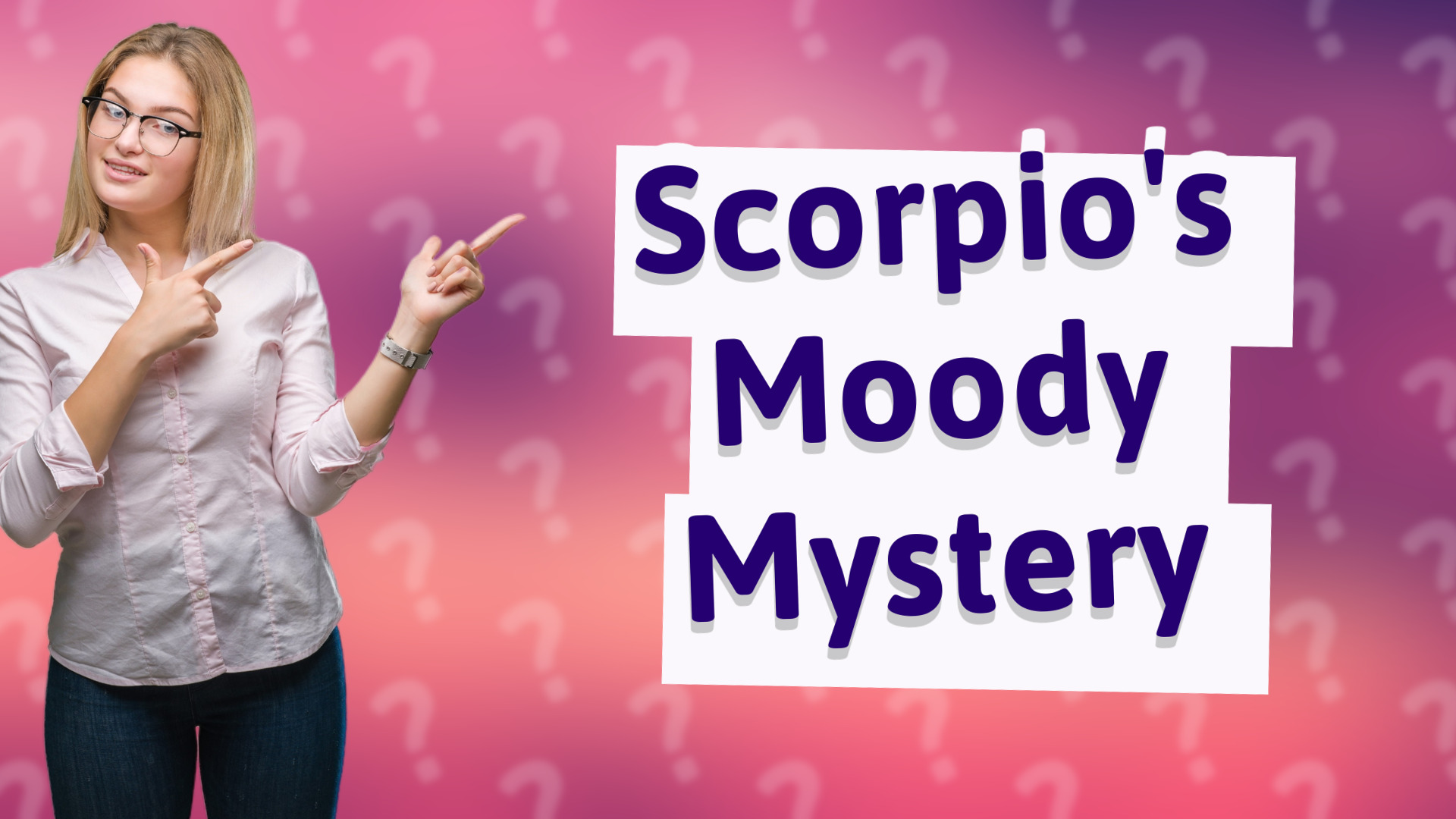 Scorpio's Moody Mystery