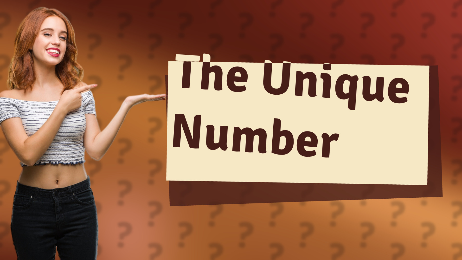 The Unique Number