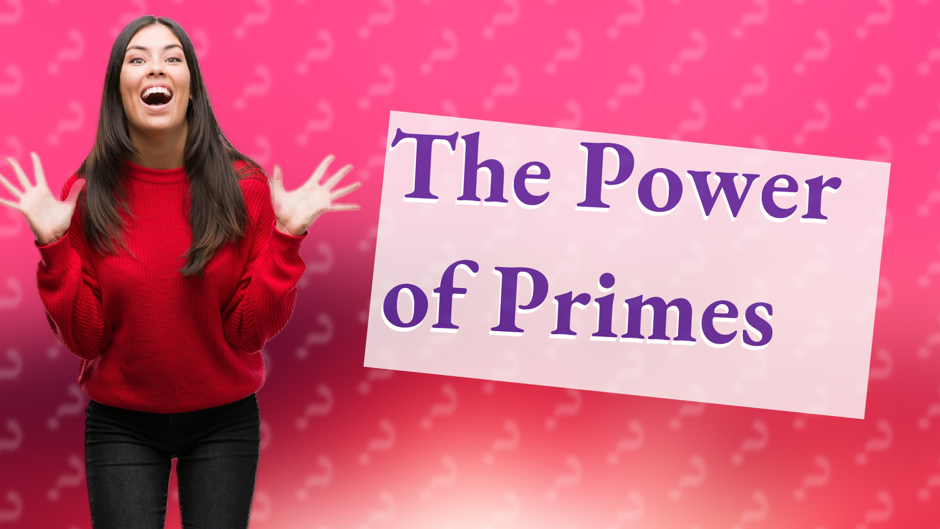 The Power of Primes