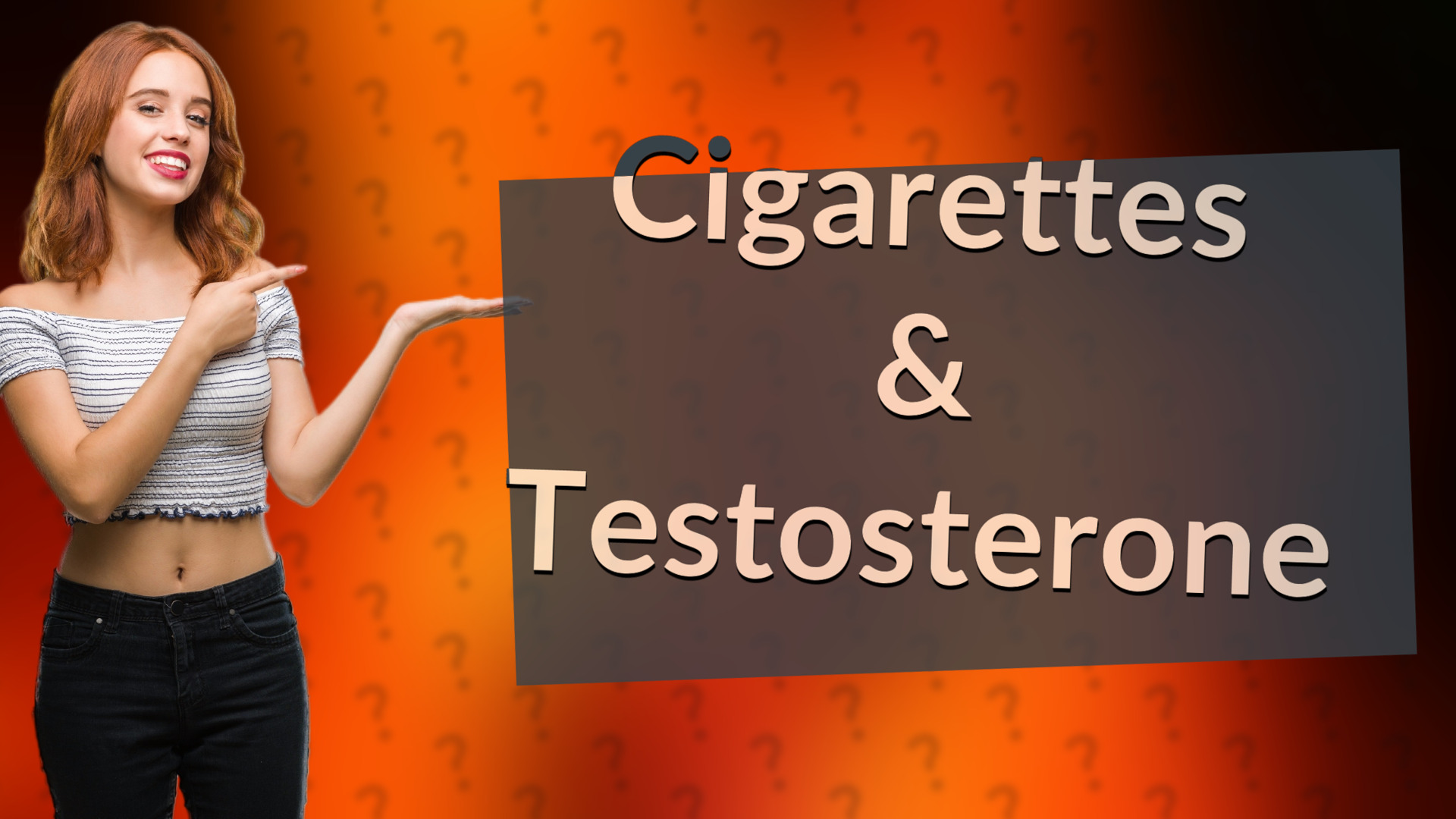 Cigarettes & Testosterone