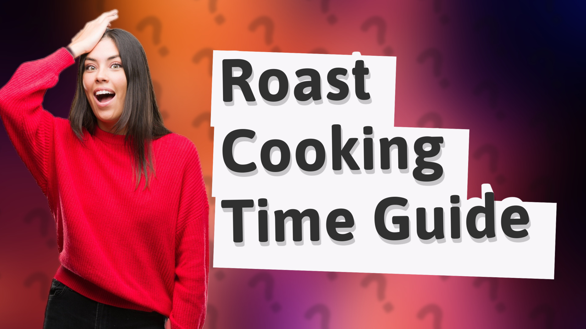 Roast Cooking Time Guide