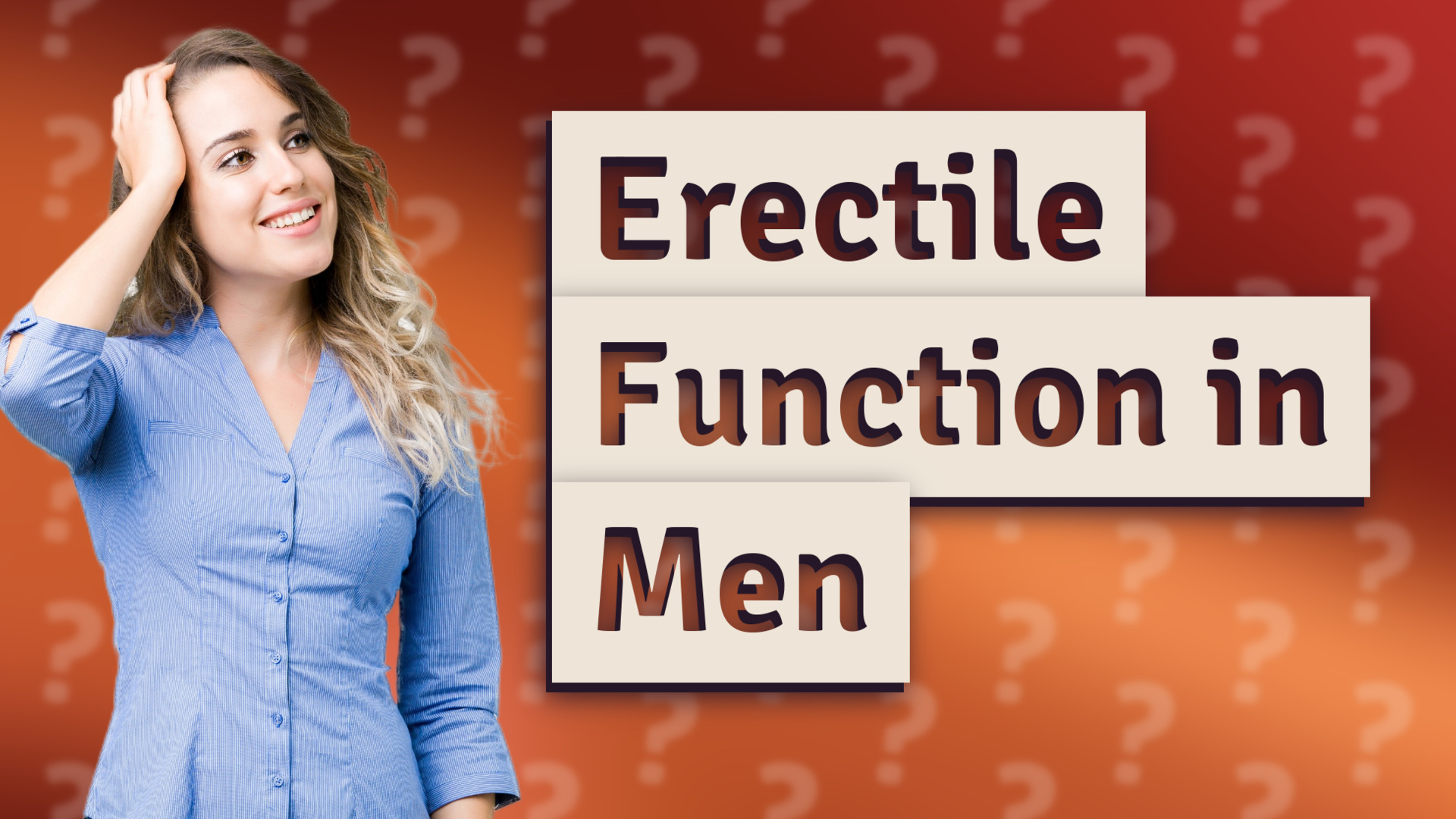 Erectile Function in Men