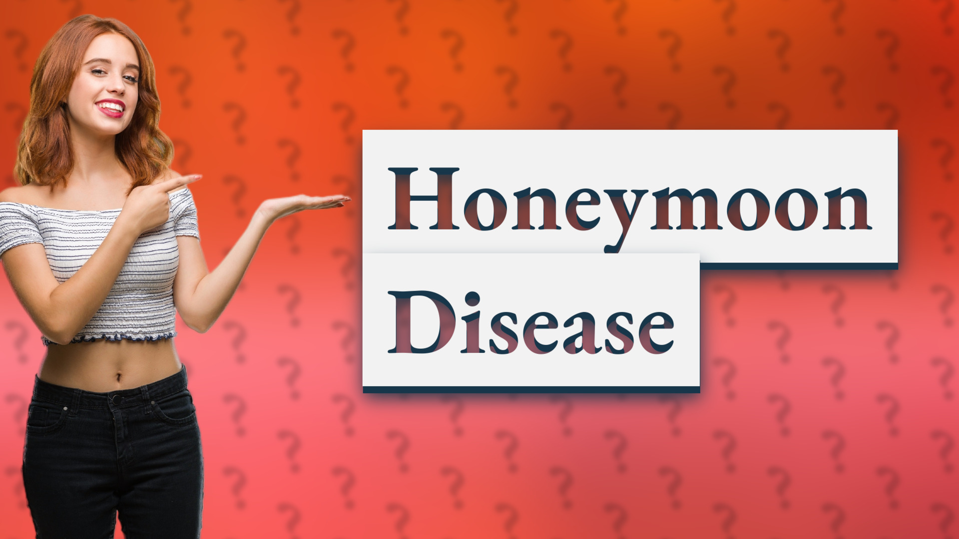 Honeymoon Disease