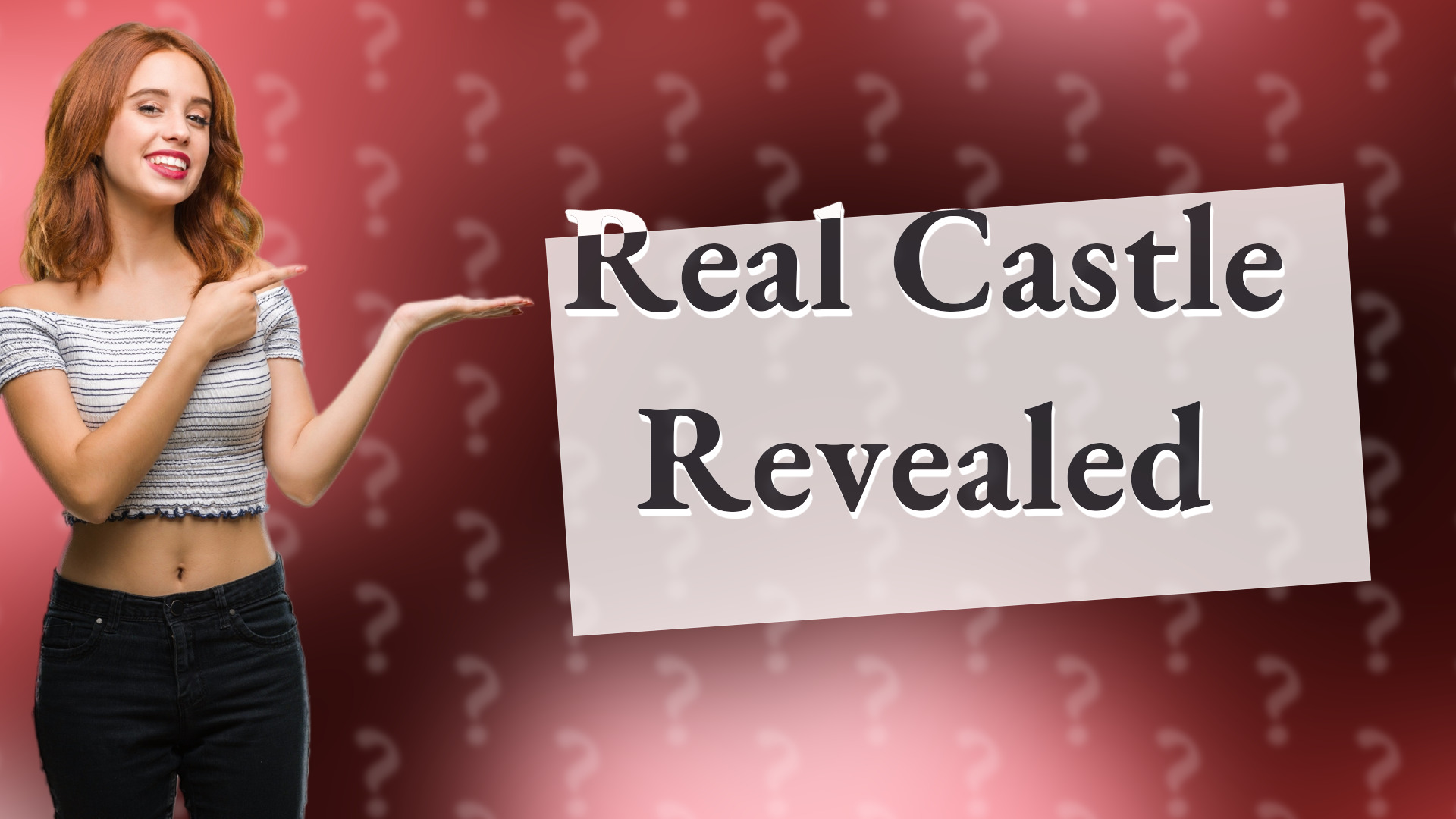 Real Castle Revealed