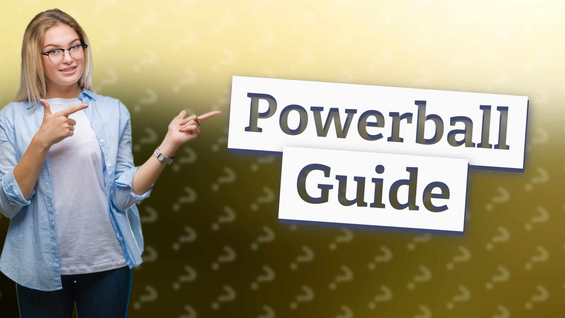 Powerball Guide