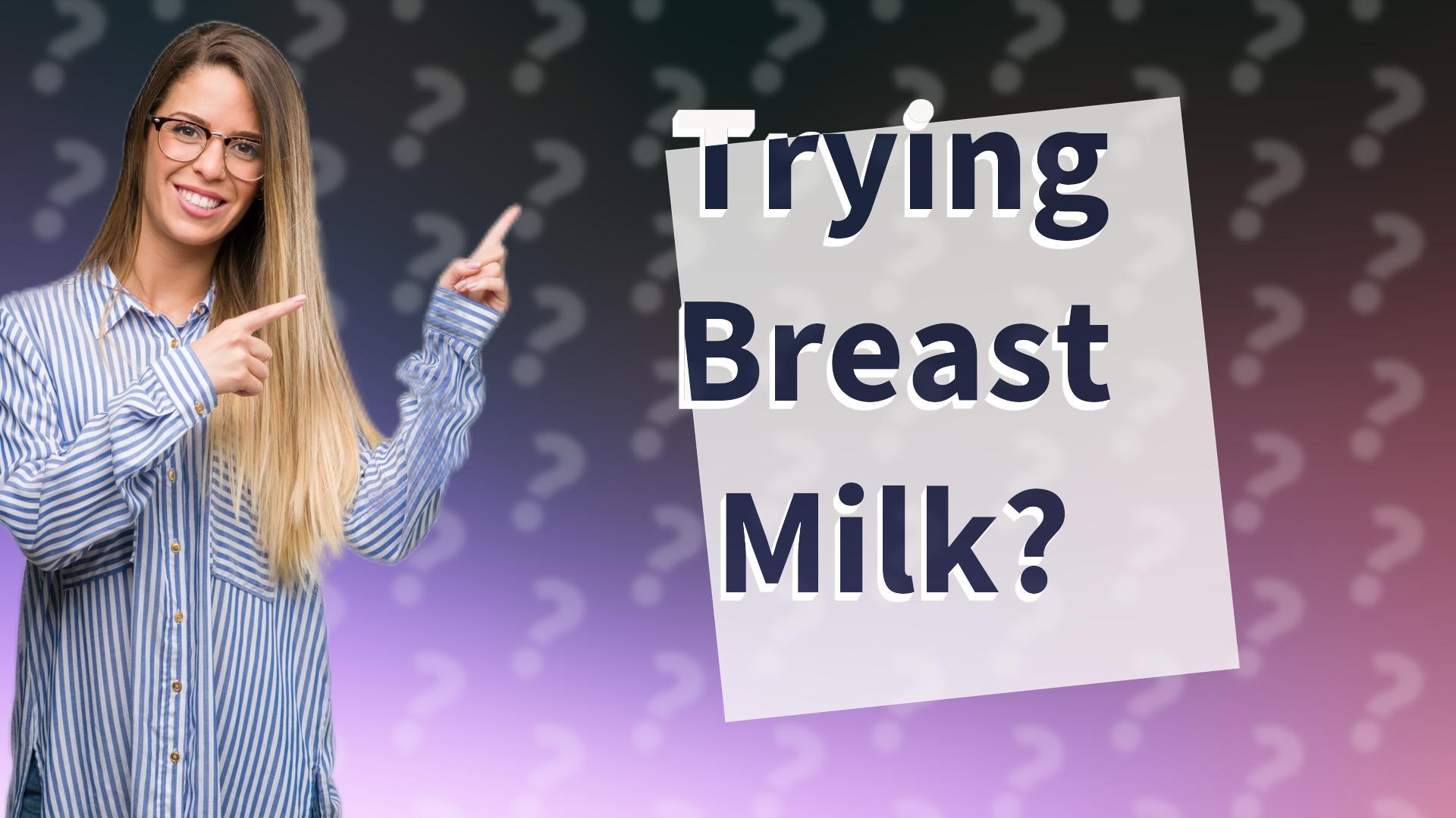 Trying Breast Milk?