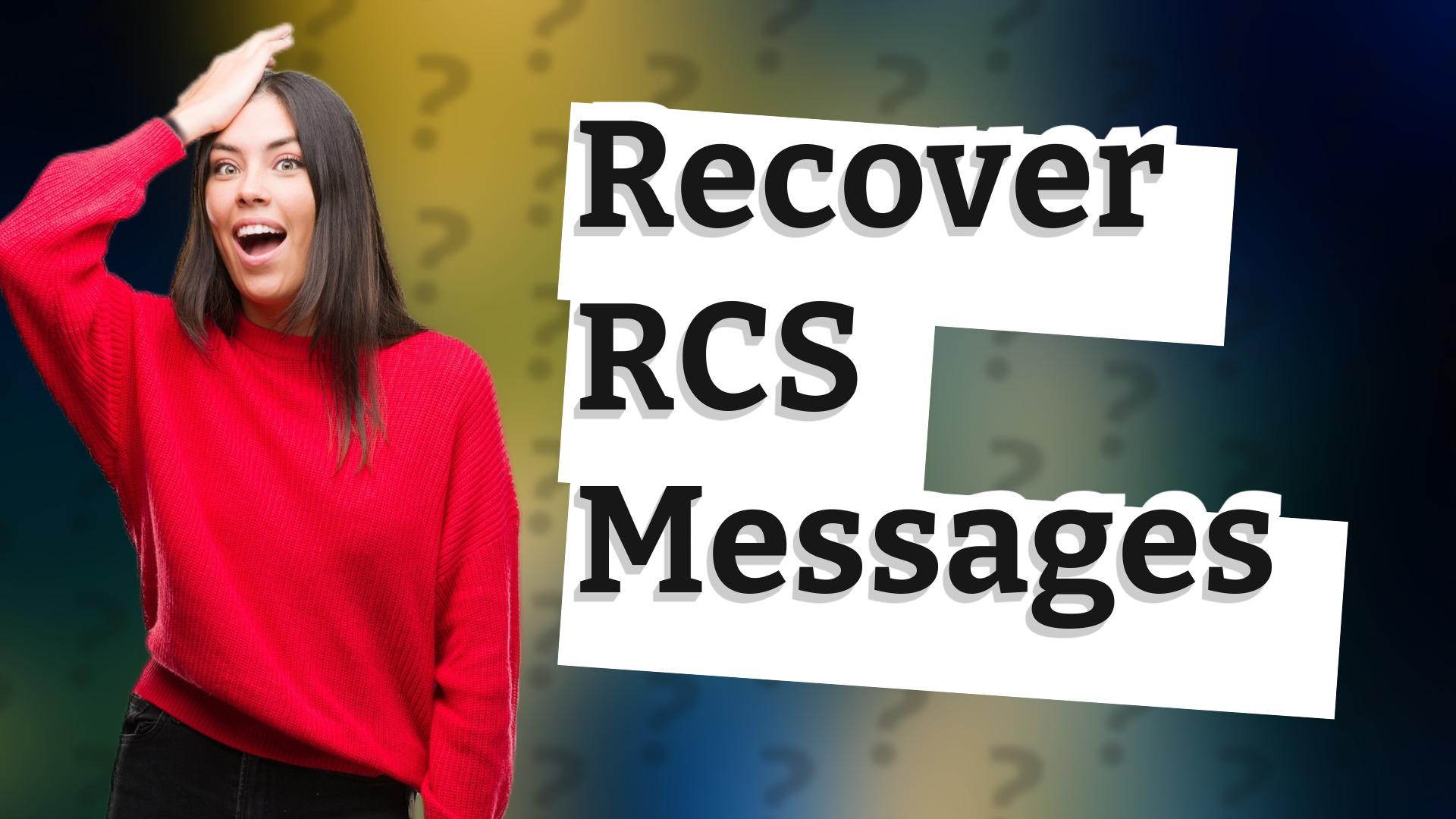 Recover RCS Messages