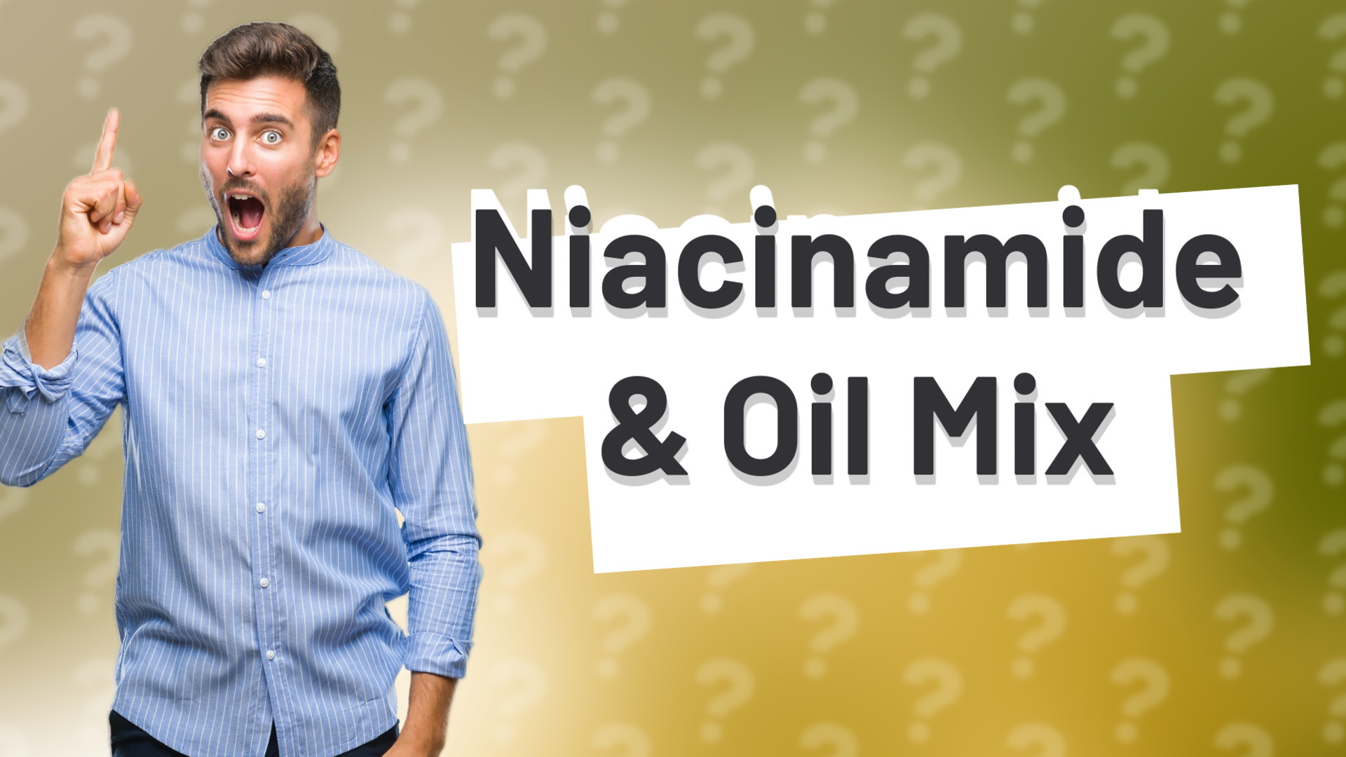 Niacinamide & Oil Mix