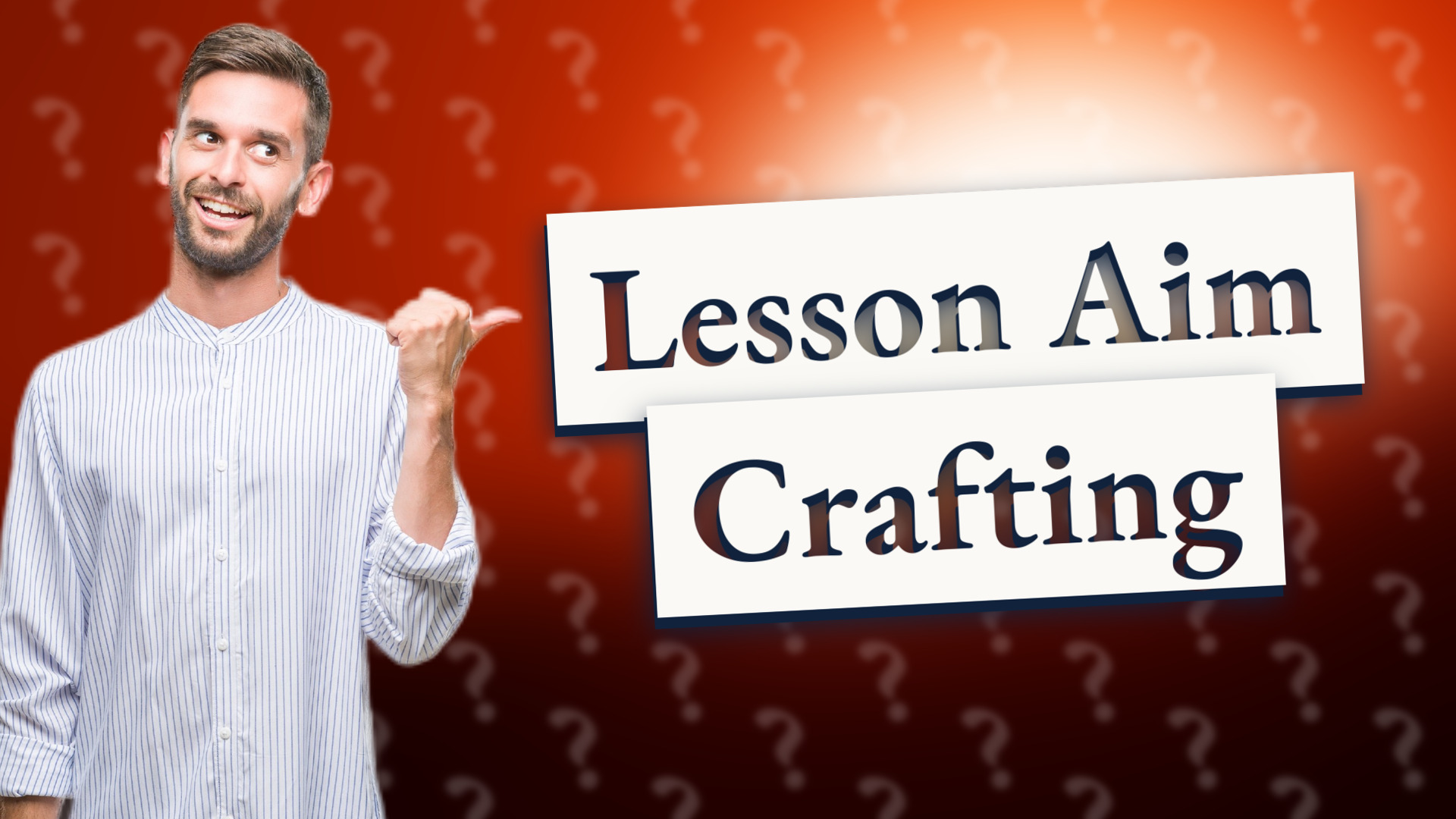 Lesson Aim Crafting