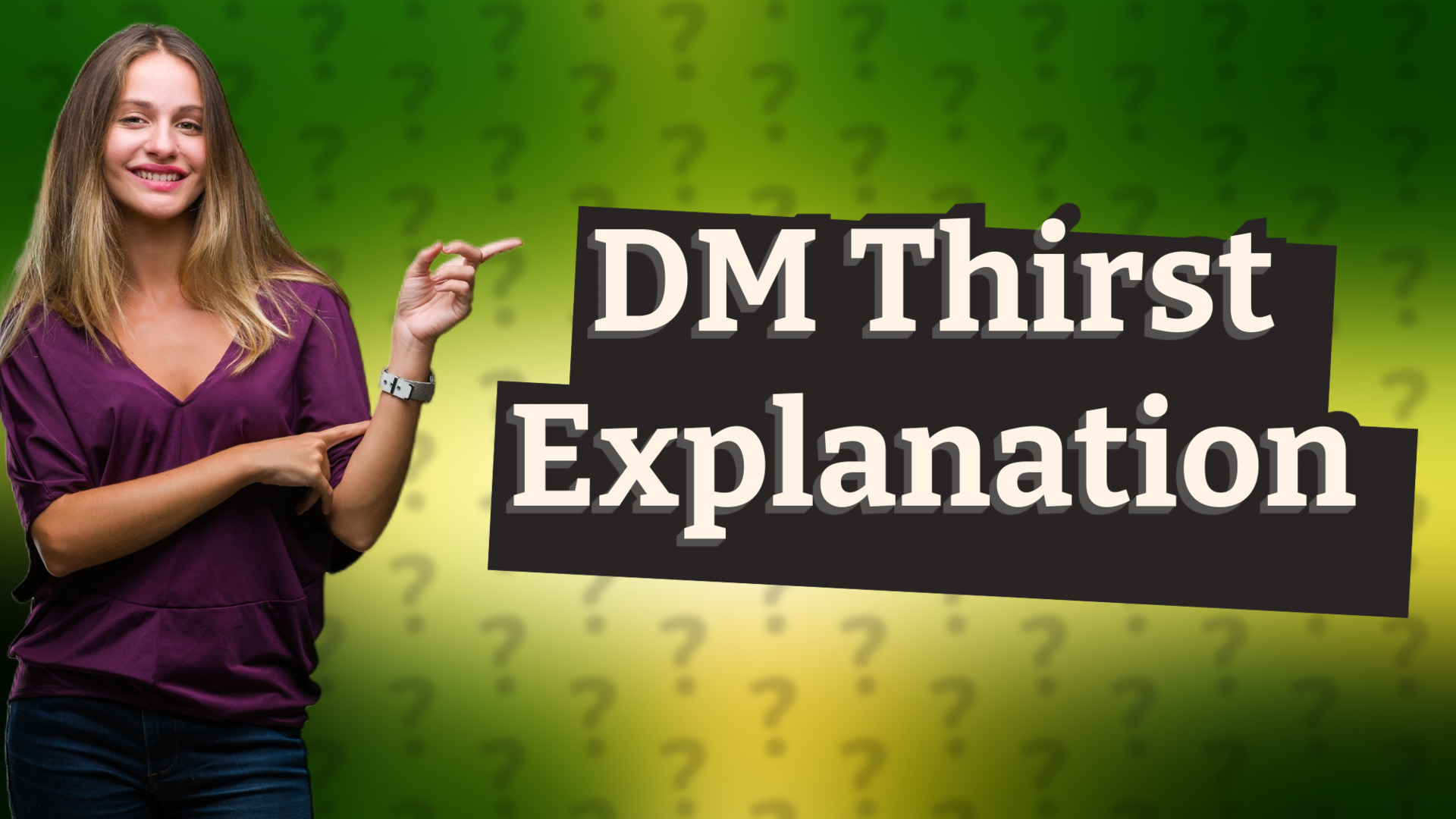 DM Thirst Explanation