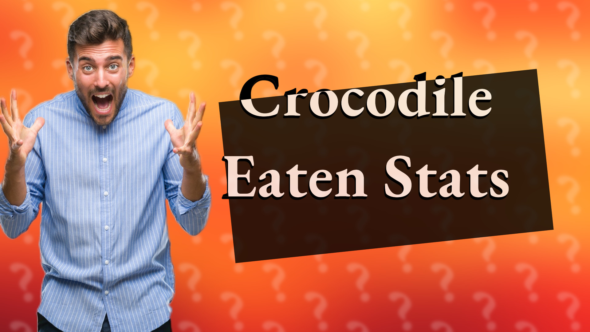 Crocodile Eaten Stats