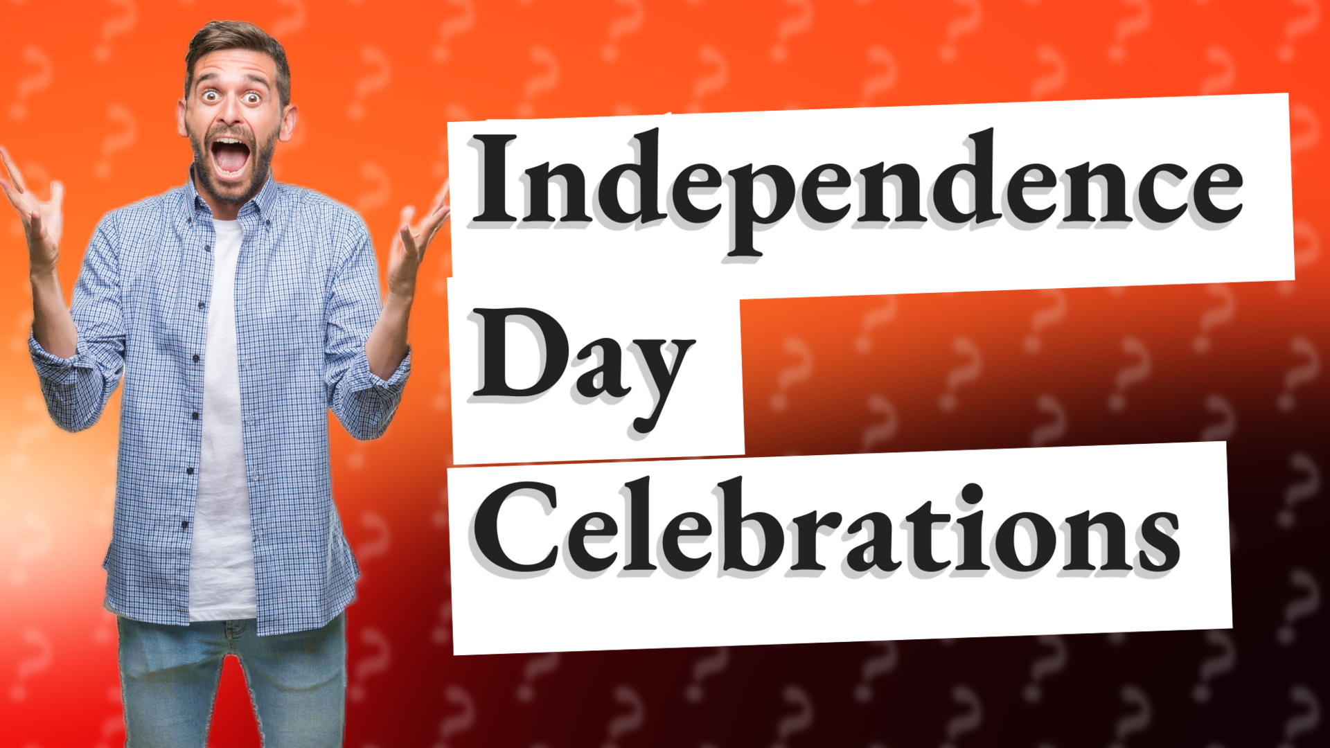Independence Day Celebrations