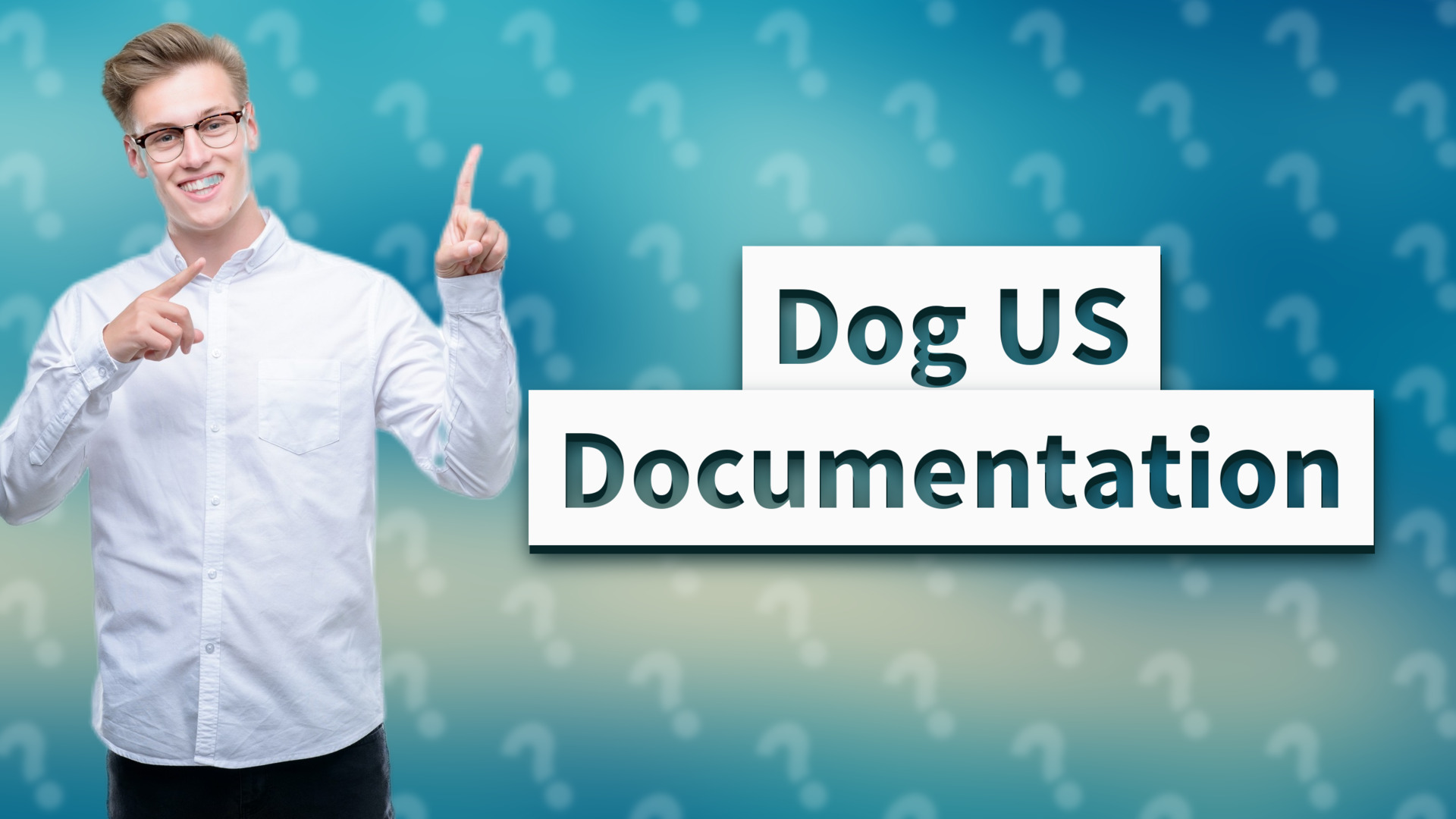 Dog US Documentation