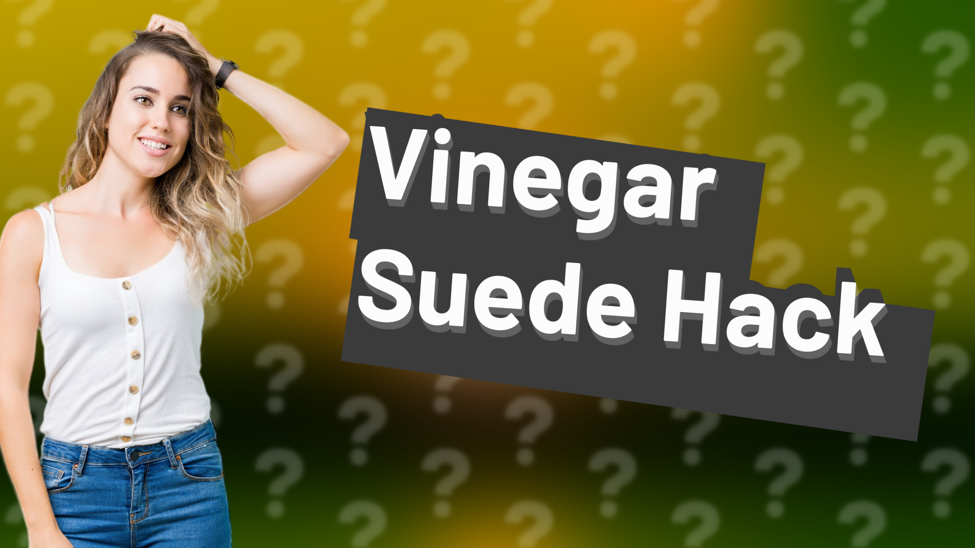 Vinegar Suede Hack