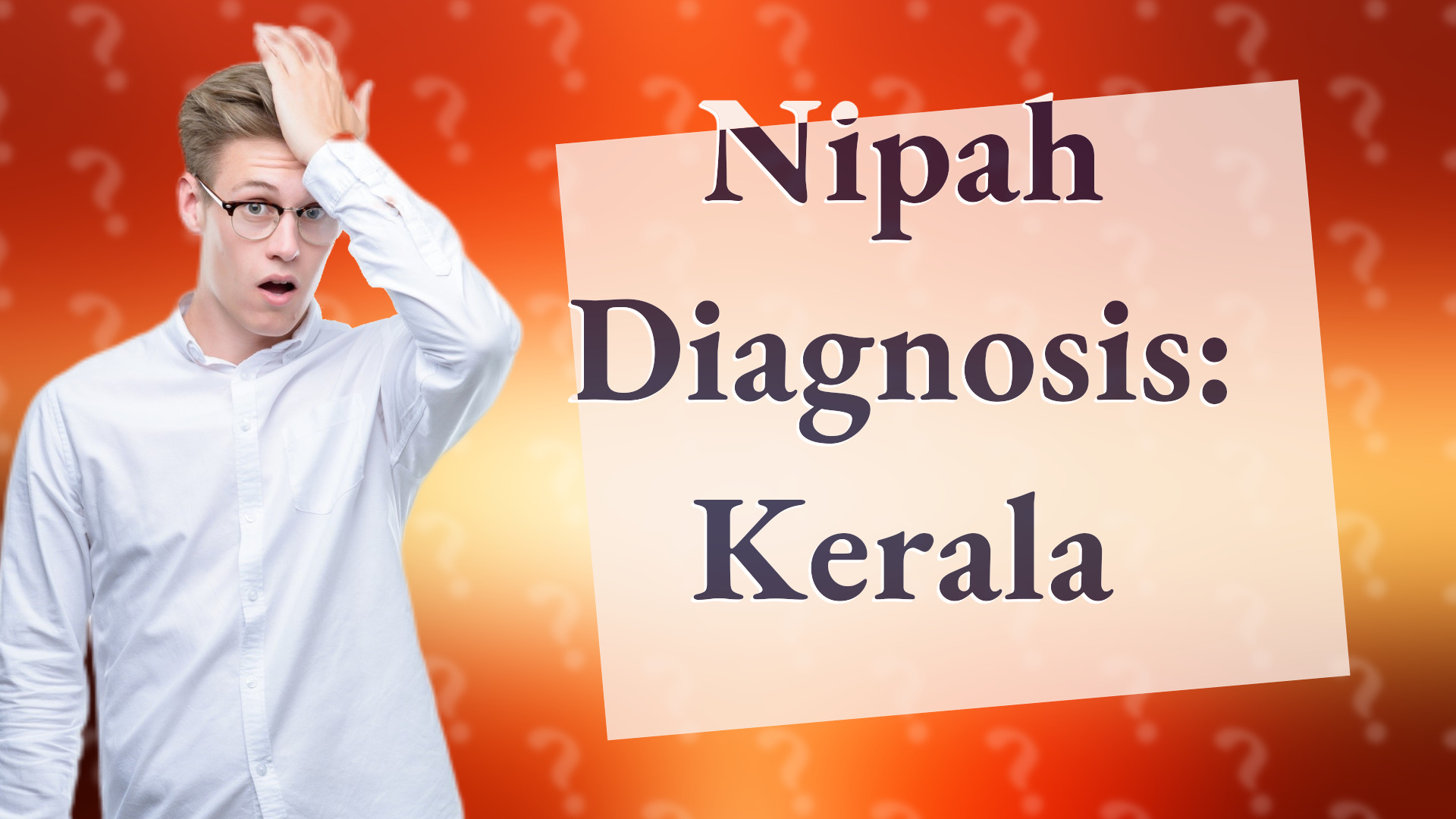 Nipah Diagnosis: Kerala