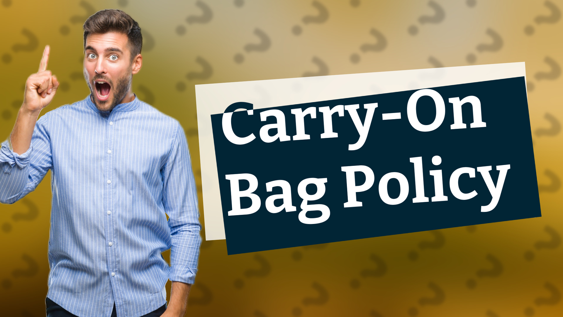 Carry-On Bag Policy