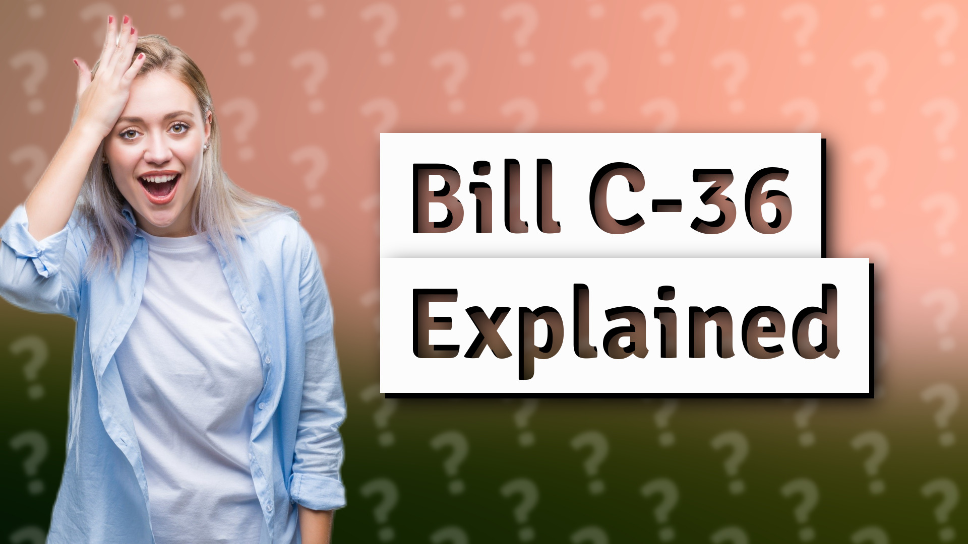 Bill C-36 Explained