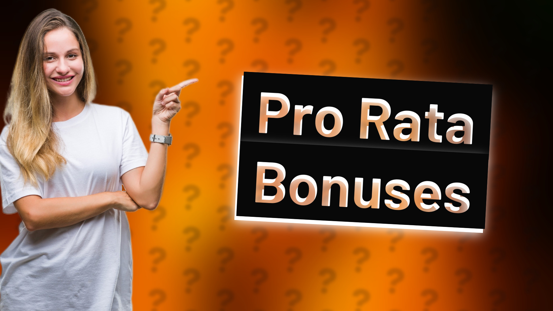 Pro Rata Bonuses