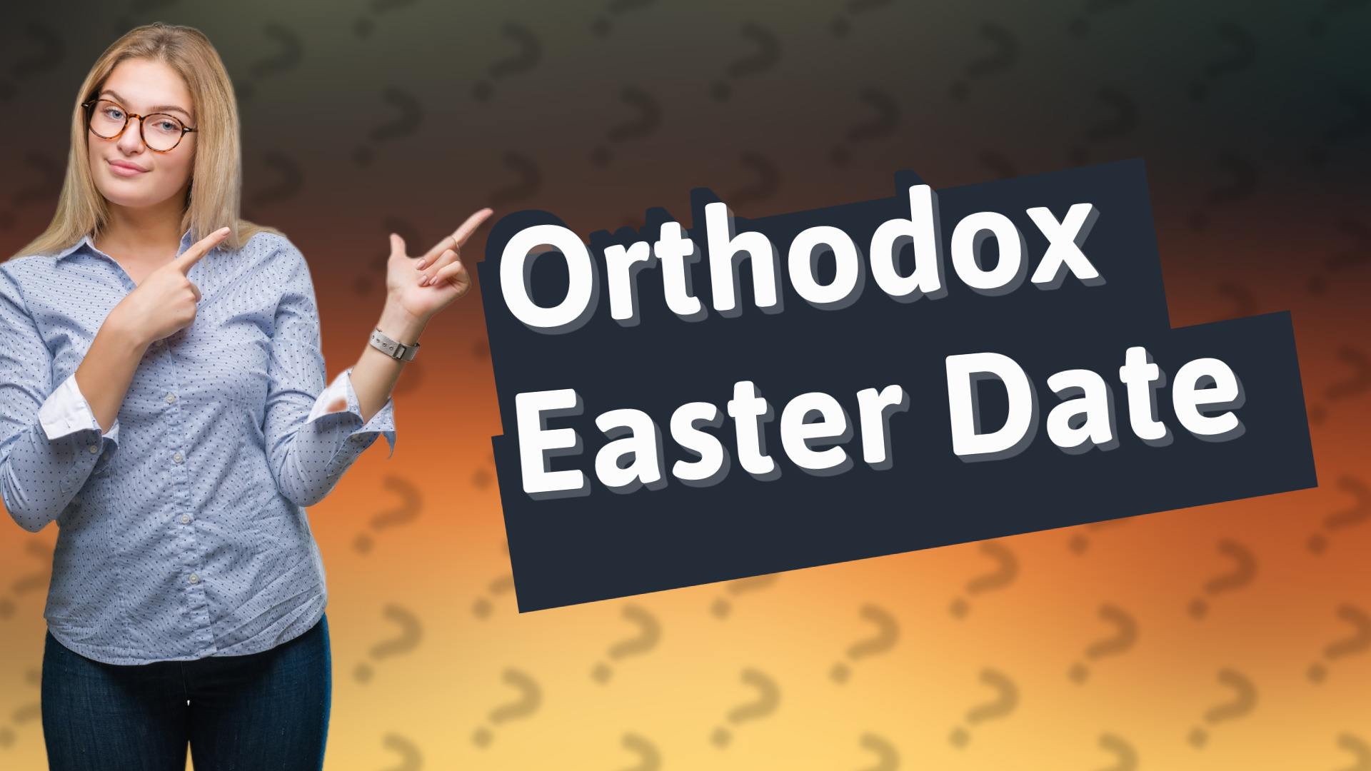 Orthodox Easter Date