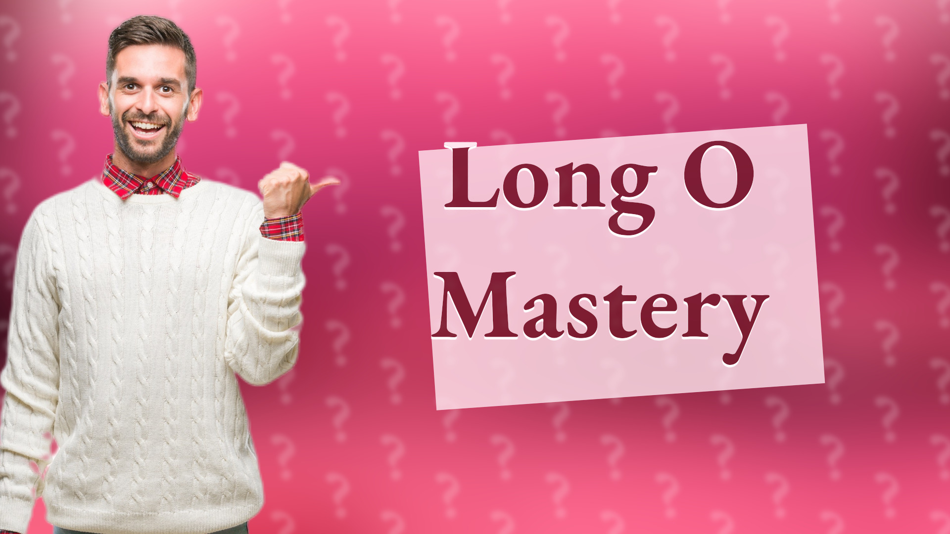 Long O Mastery