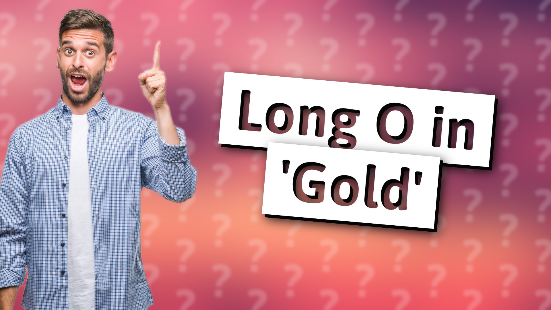 Long O in 'Gold'
