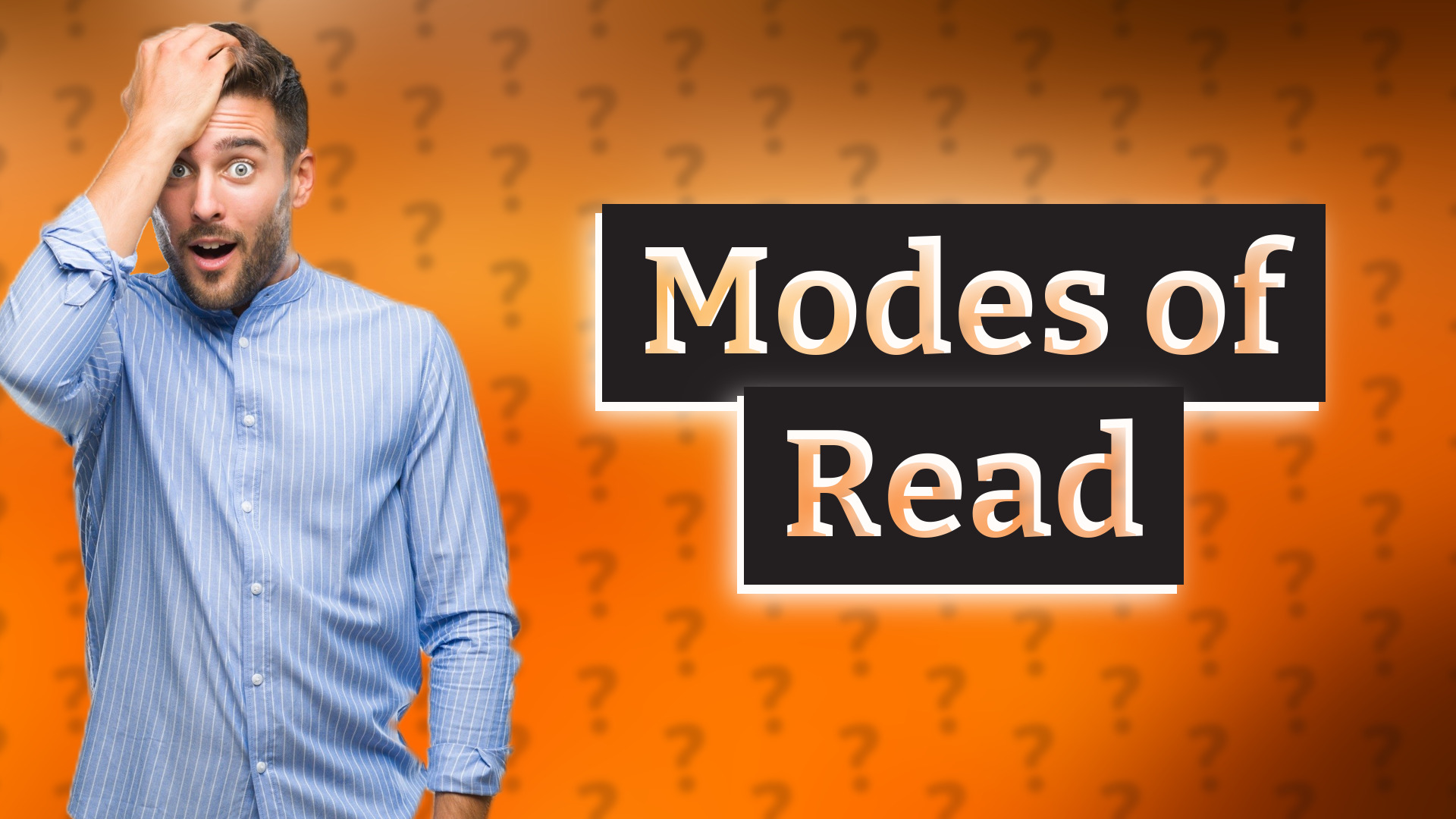 Modes of Read