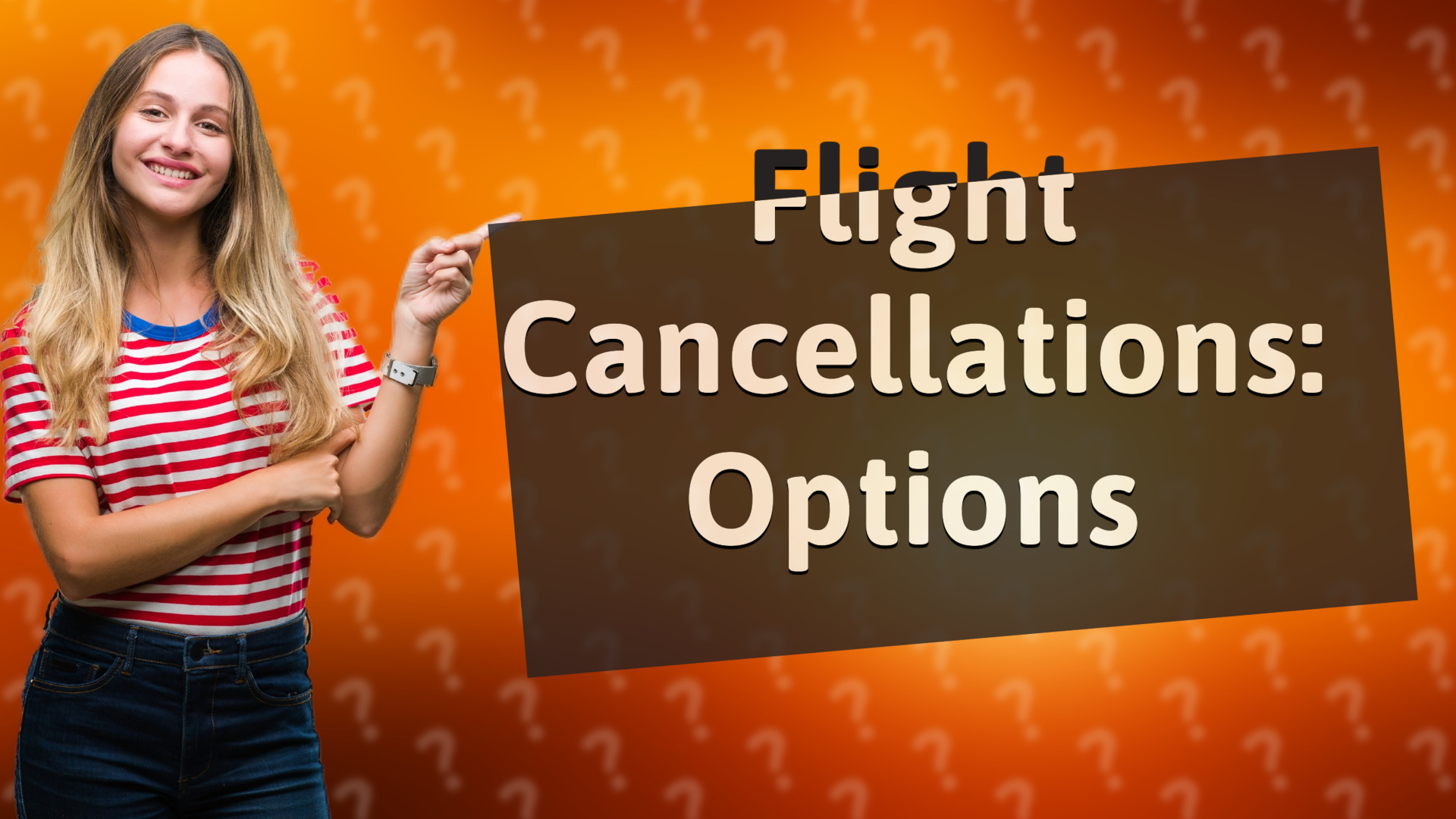 Flight Cancellations: Options