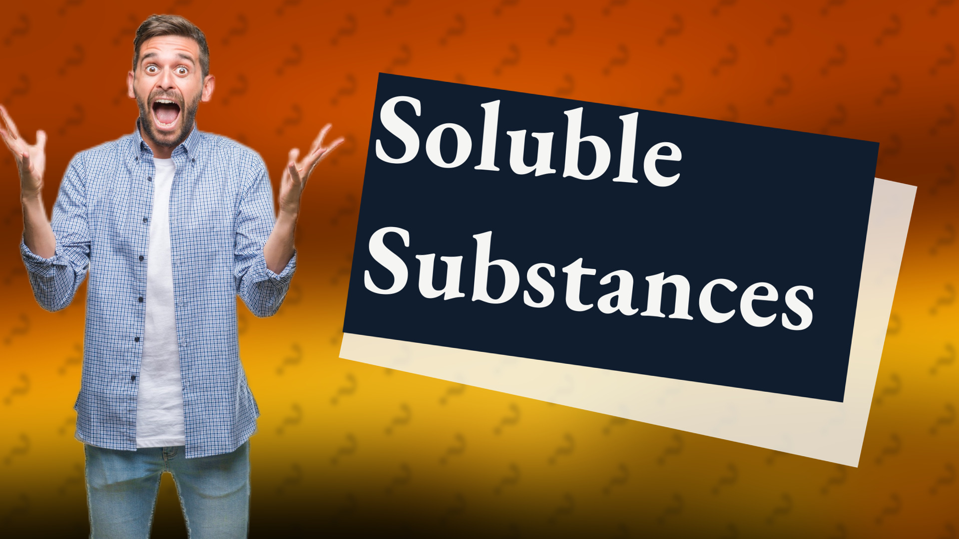 Soluble Substances