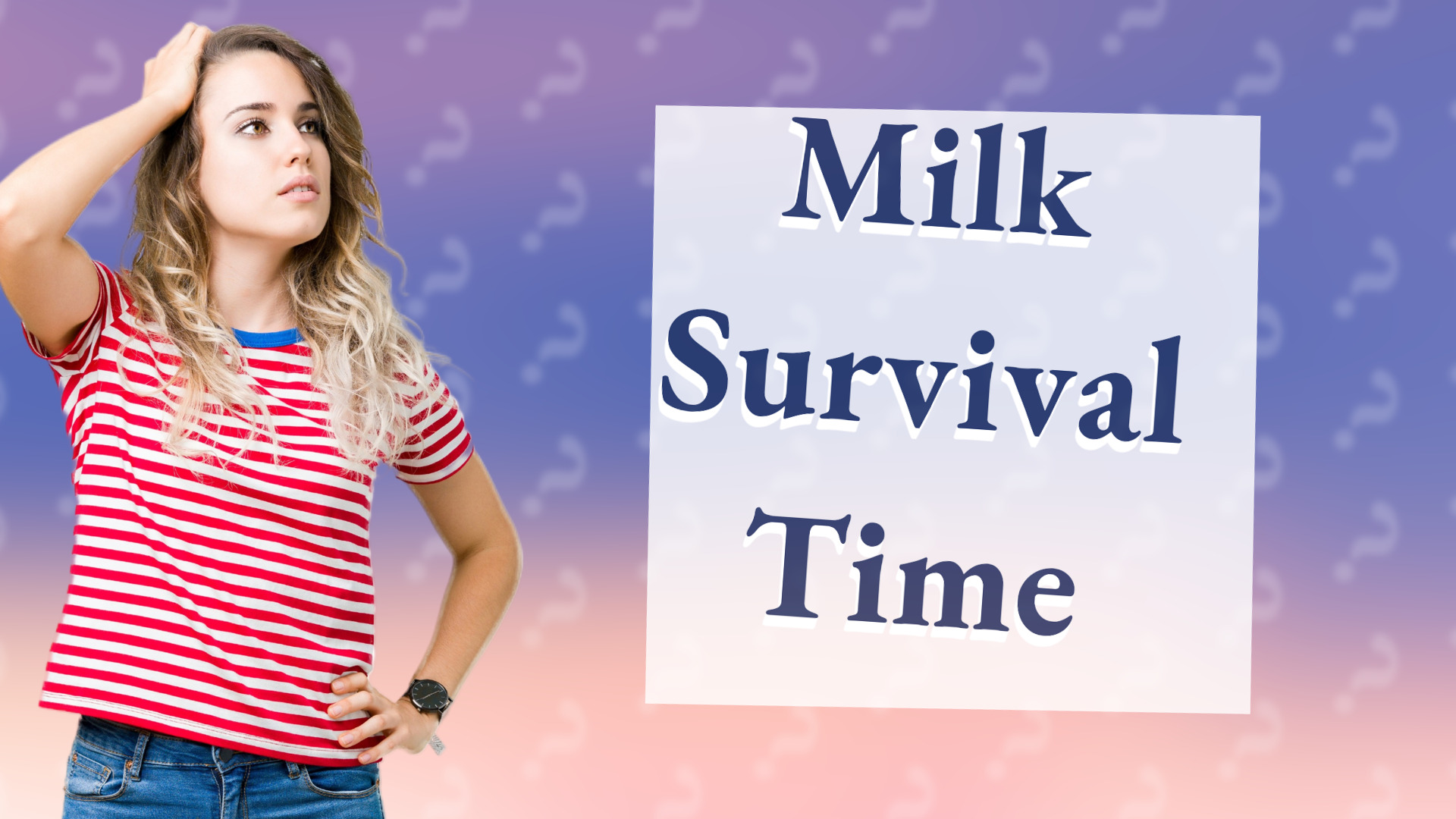 Milk Survival Time
