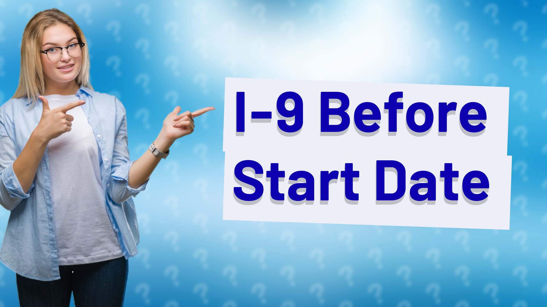 I-9 Before Start Date