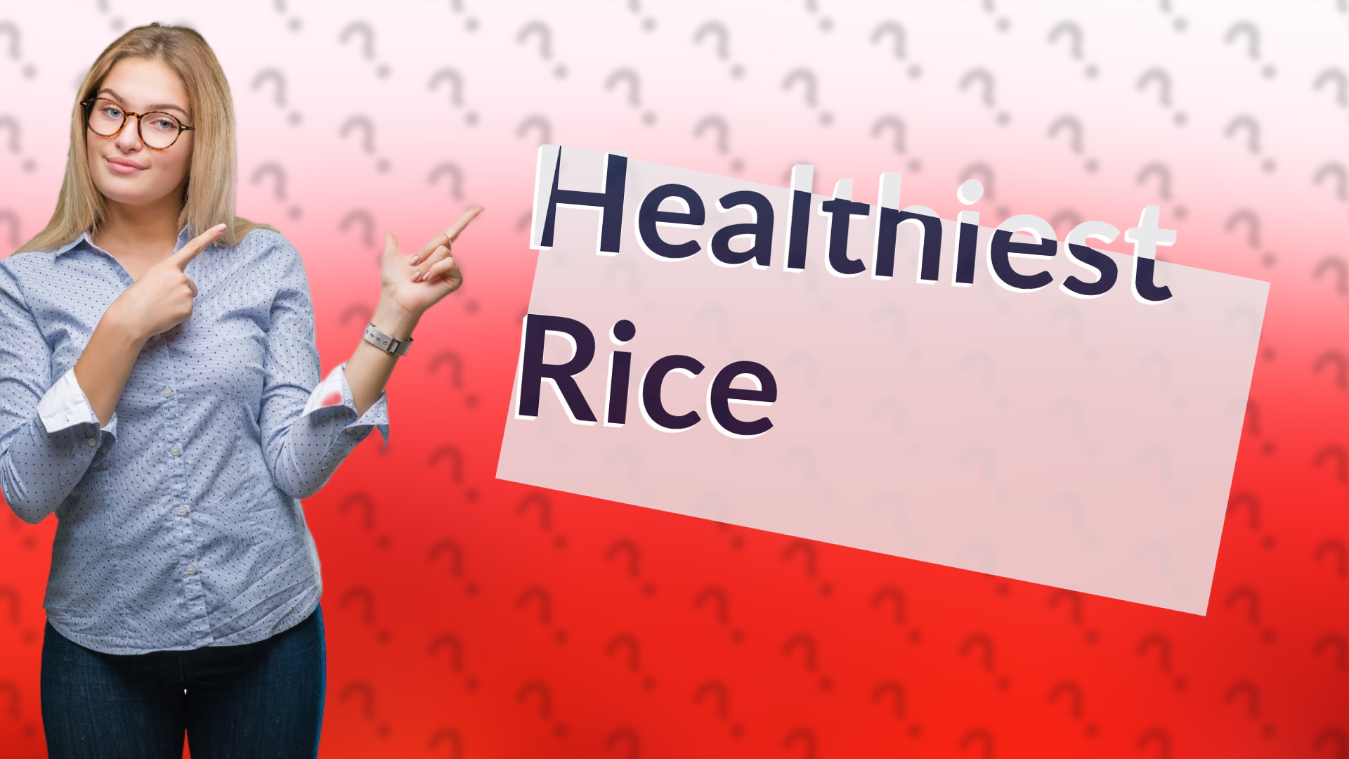 Healthiest Rice