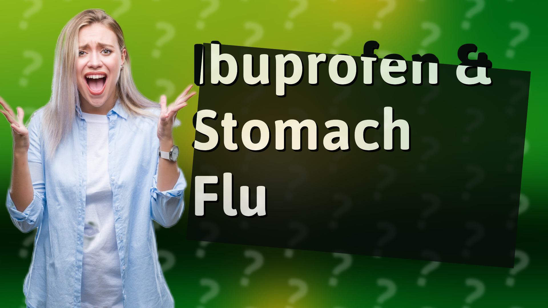 Ibuprofen & Stomach Flu