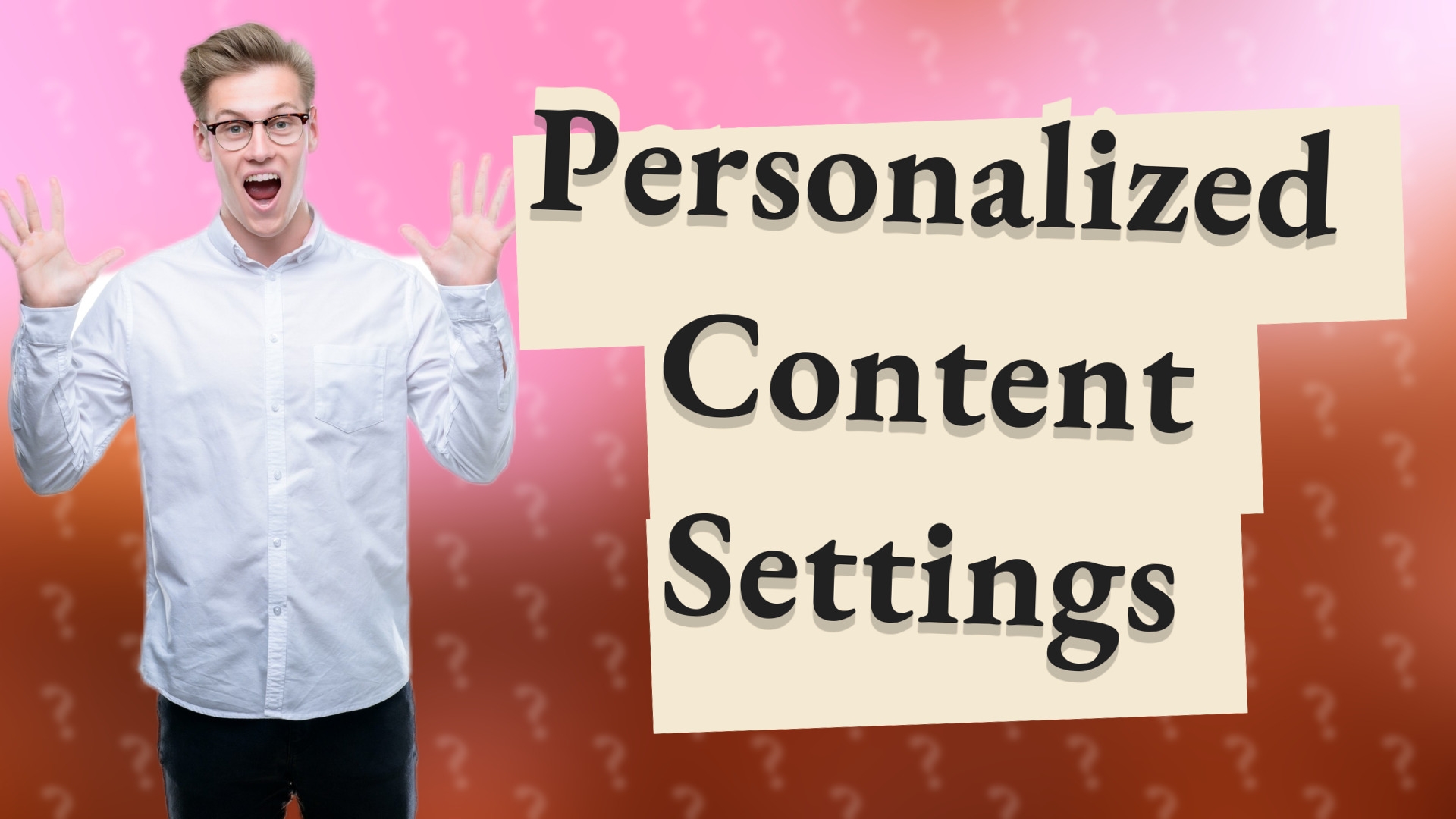Personalized Content Settings
