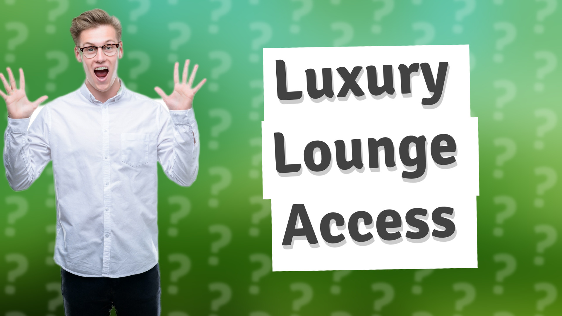 Luxury Lounge Access