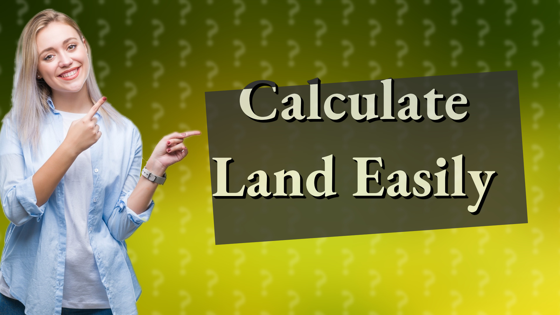 Calculate Land Easily