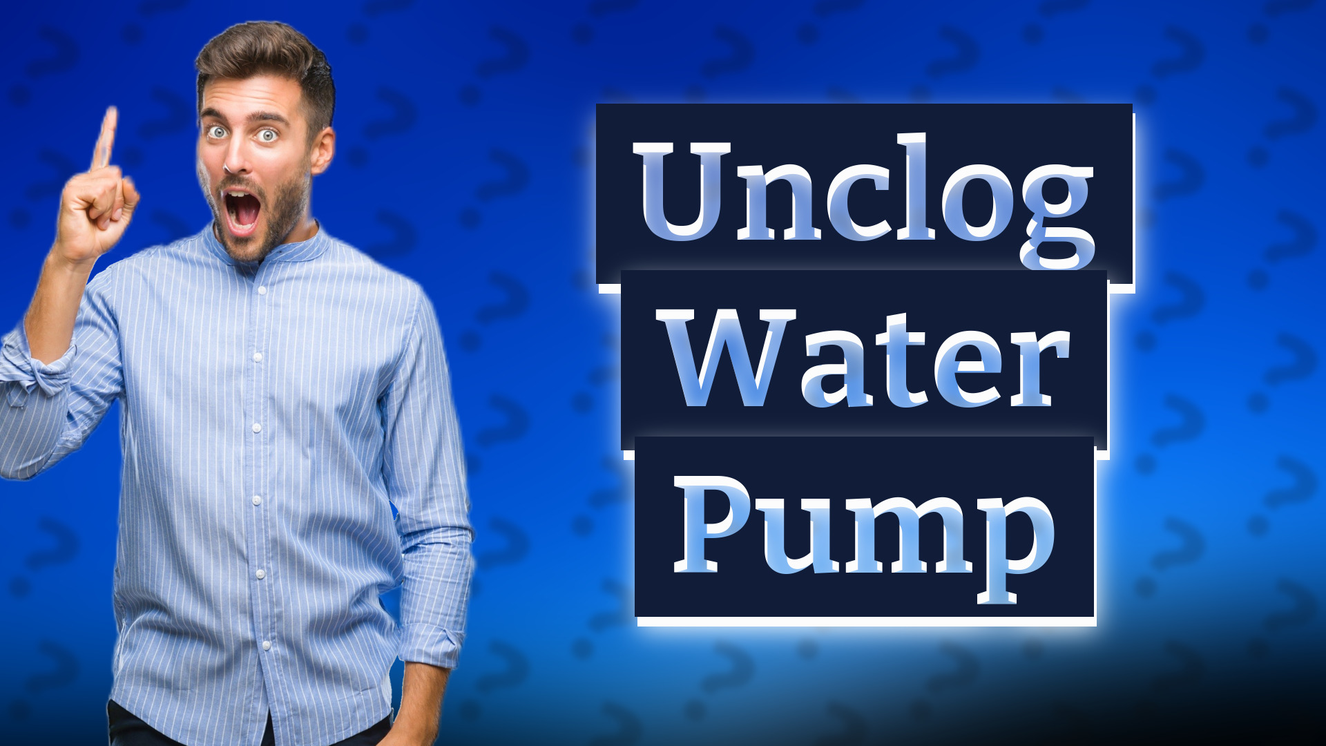 Unclog Water Pump