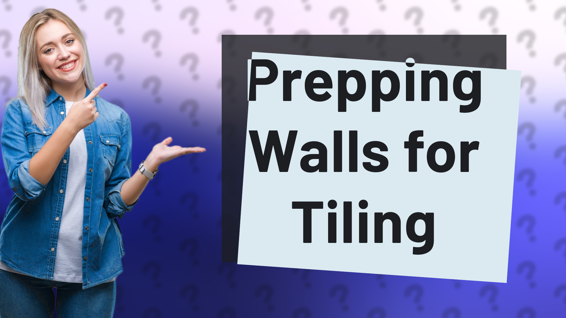 Prepping Walls for Tiling