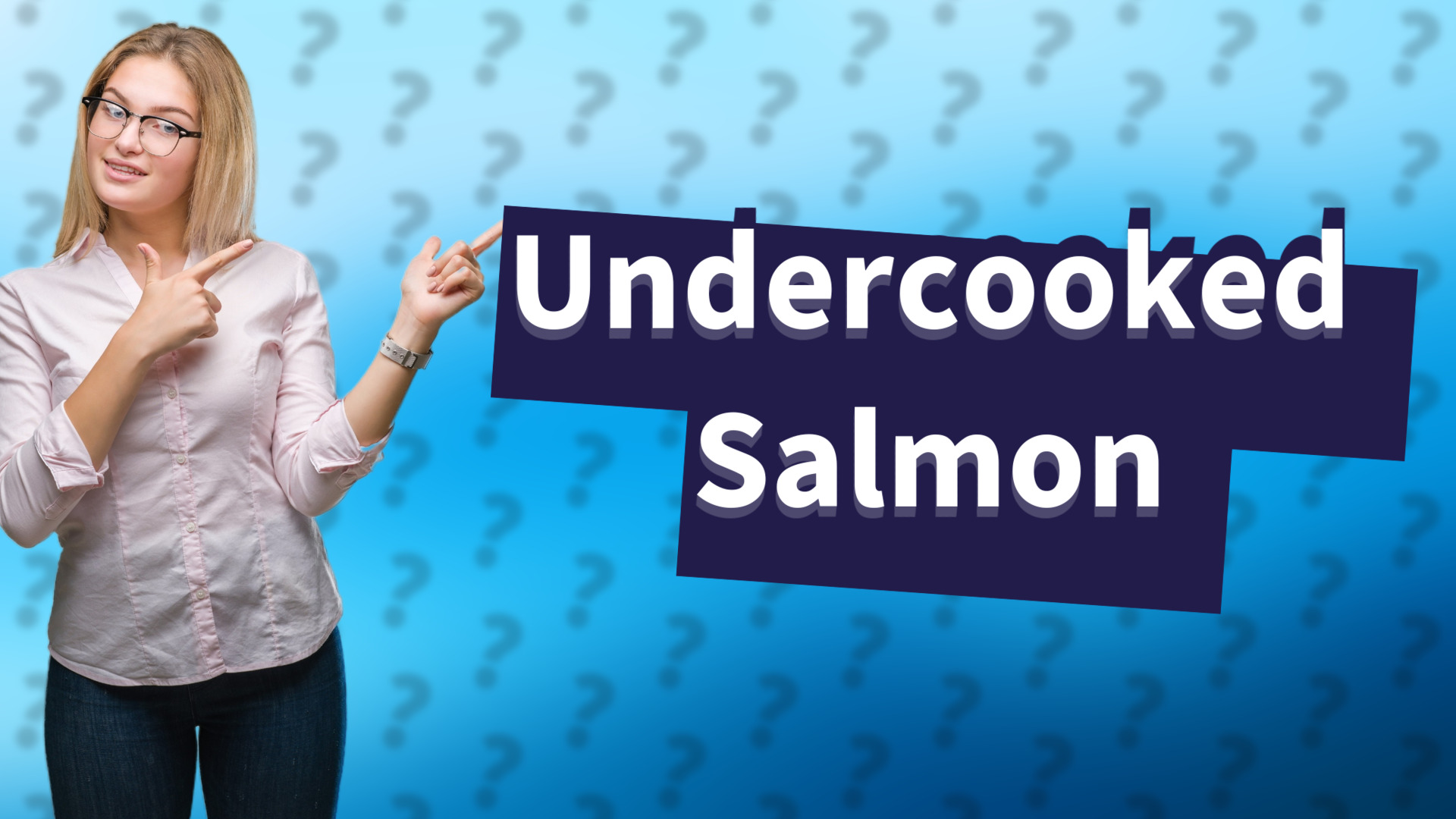 Undercooked Salmon