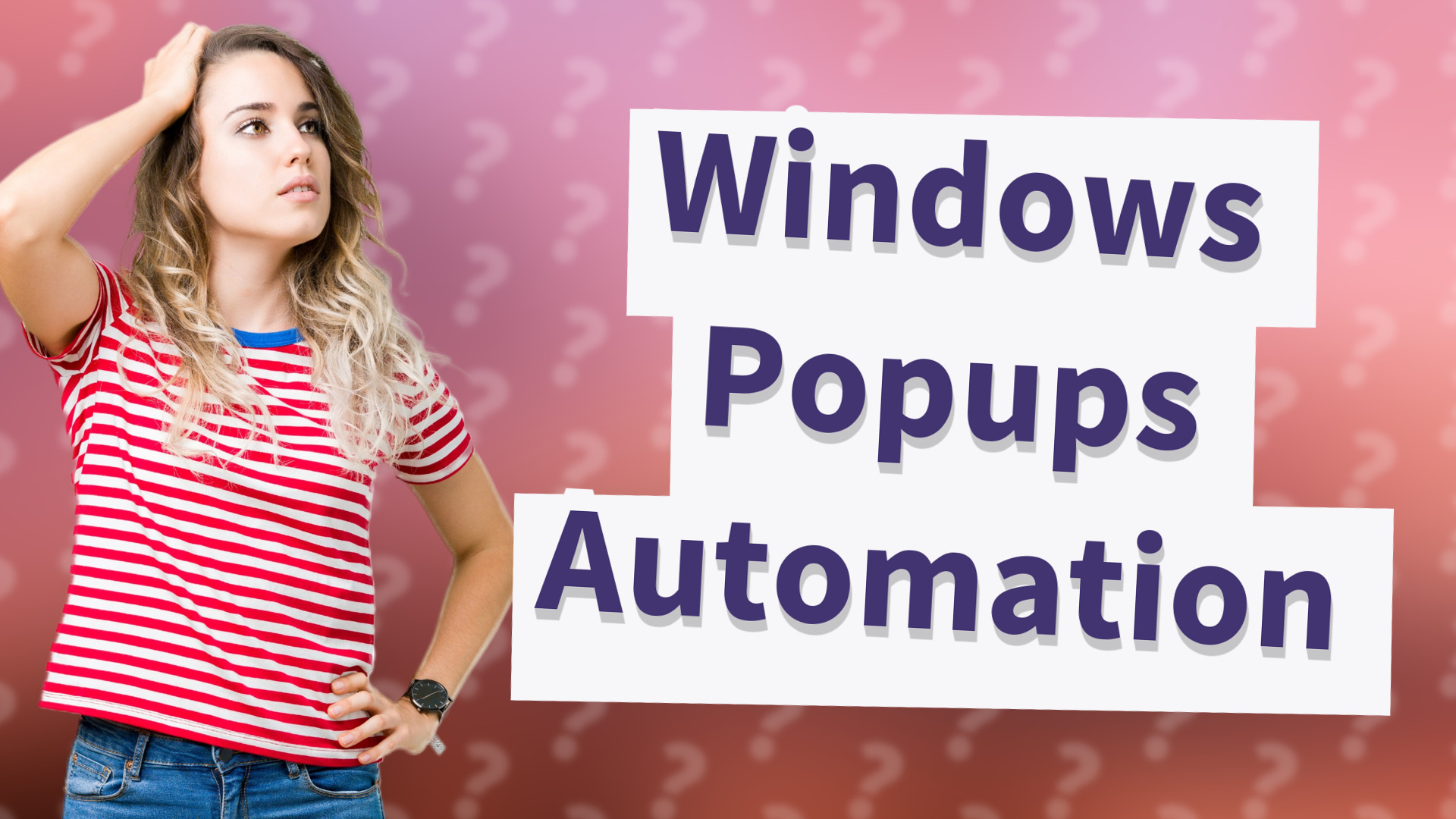 Windows Popups Automation
