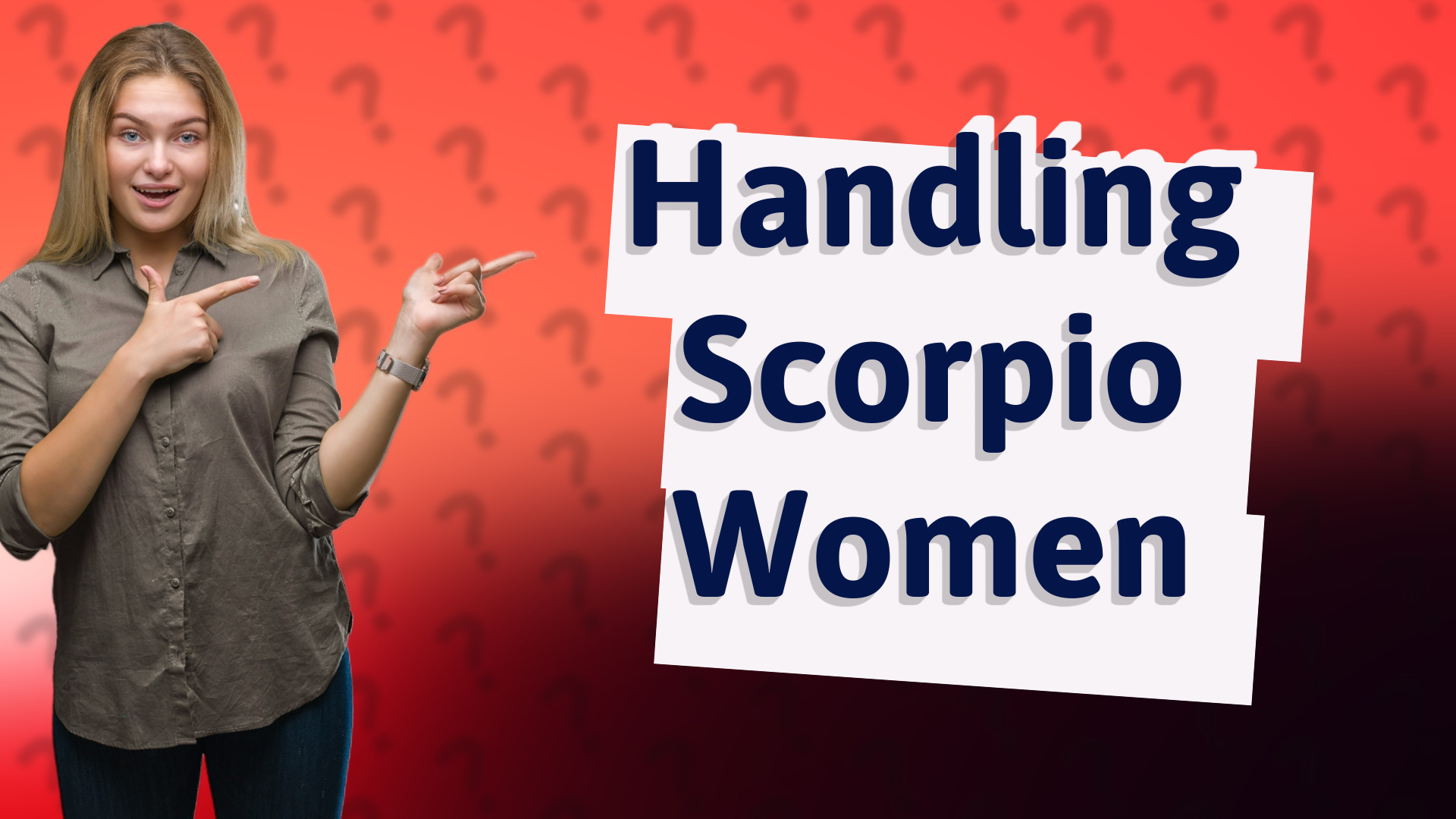 Handling Scorpio Women